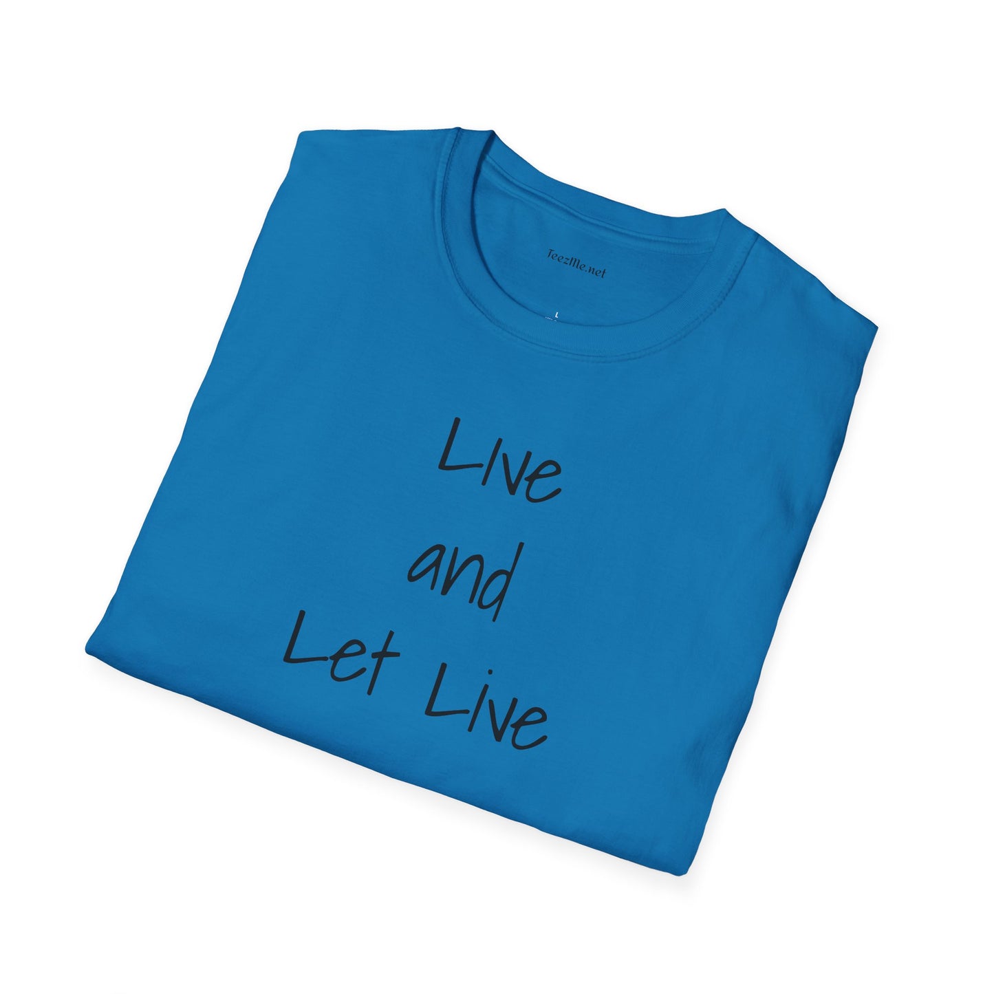 Live and Let Live - Unisex Softstyle T-Shirt 100% Cotton Graphic
