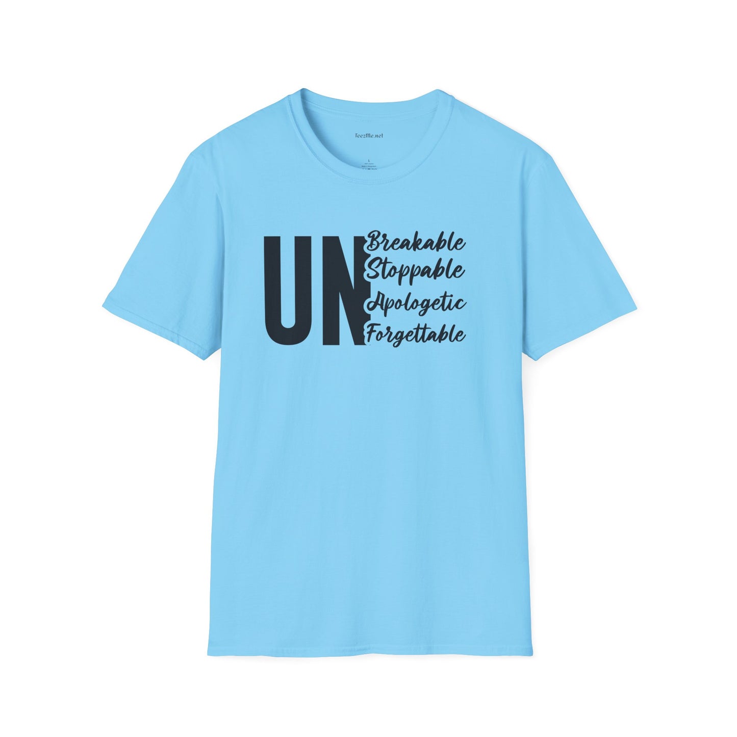 UnBreakable UnStoppable Unisex Soft Style T-Shirt 100% Cotton Graphic