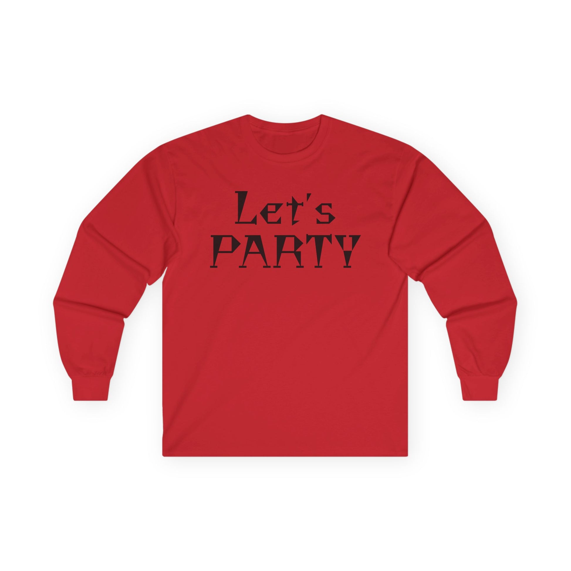 Let's PARTY - Unisex Ultra Cotton Long Sleeve Tee