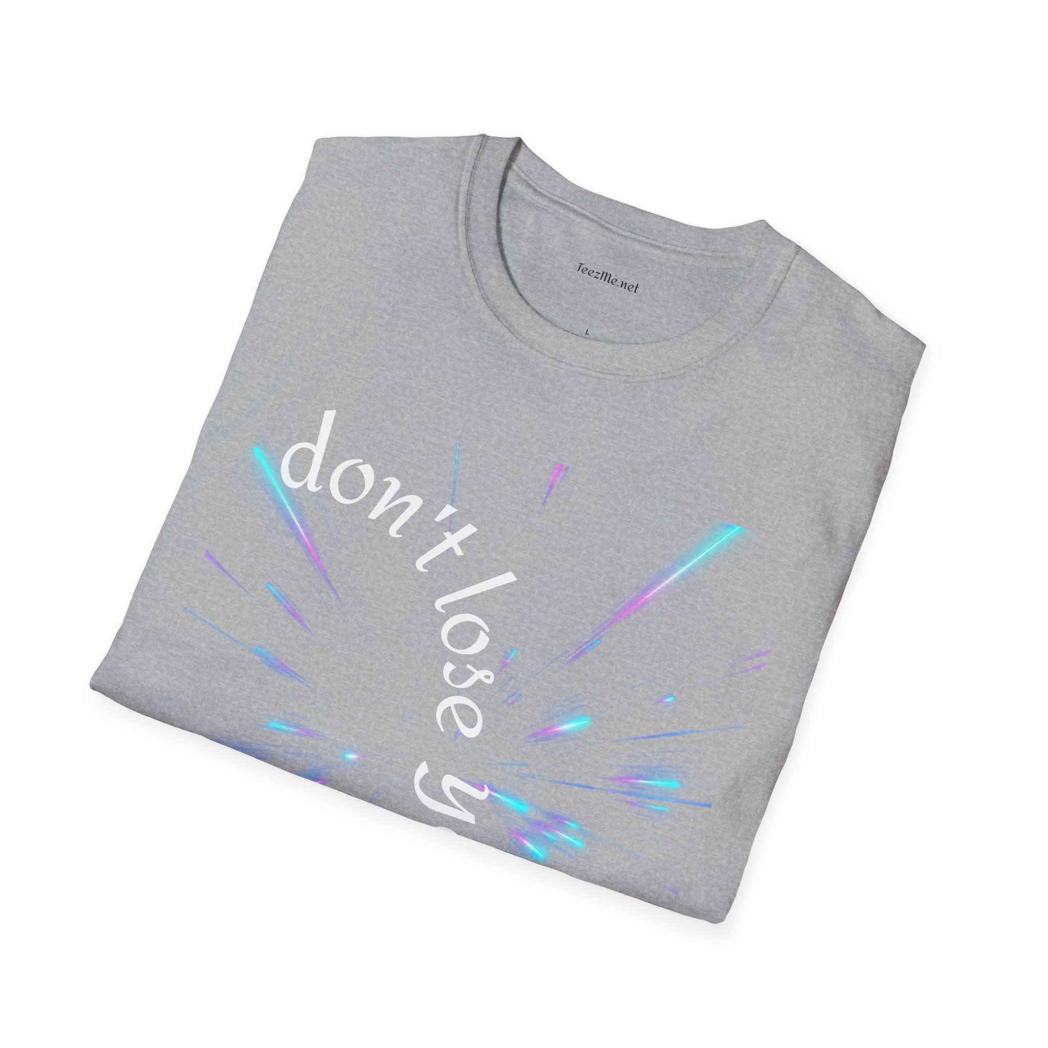 Don't lose yourself - Unisex Softstyle T-Shirt 100% Cotton Graphic