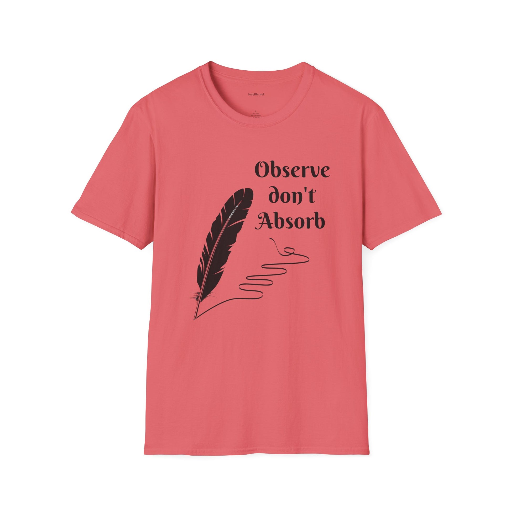 Observe don't Absorb- Unisex Softstyle T-Shirt 100% Cotton Graphic