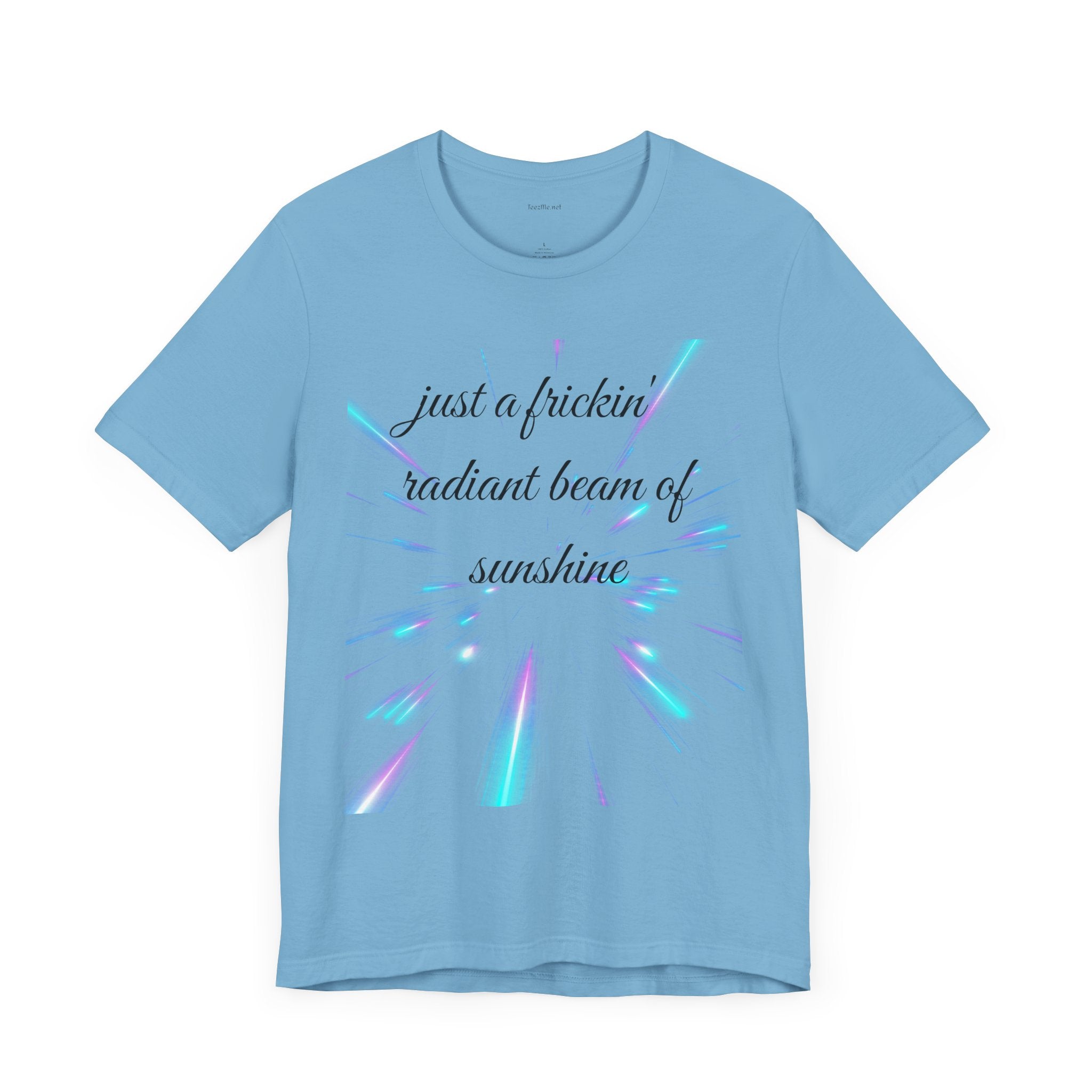 Just a frickin' radiant beam of sunshine - Unisex Jersey Short Sleeve Tee