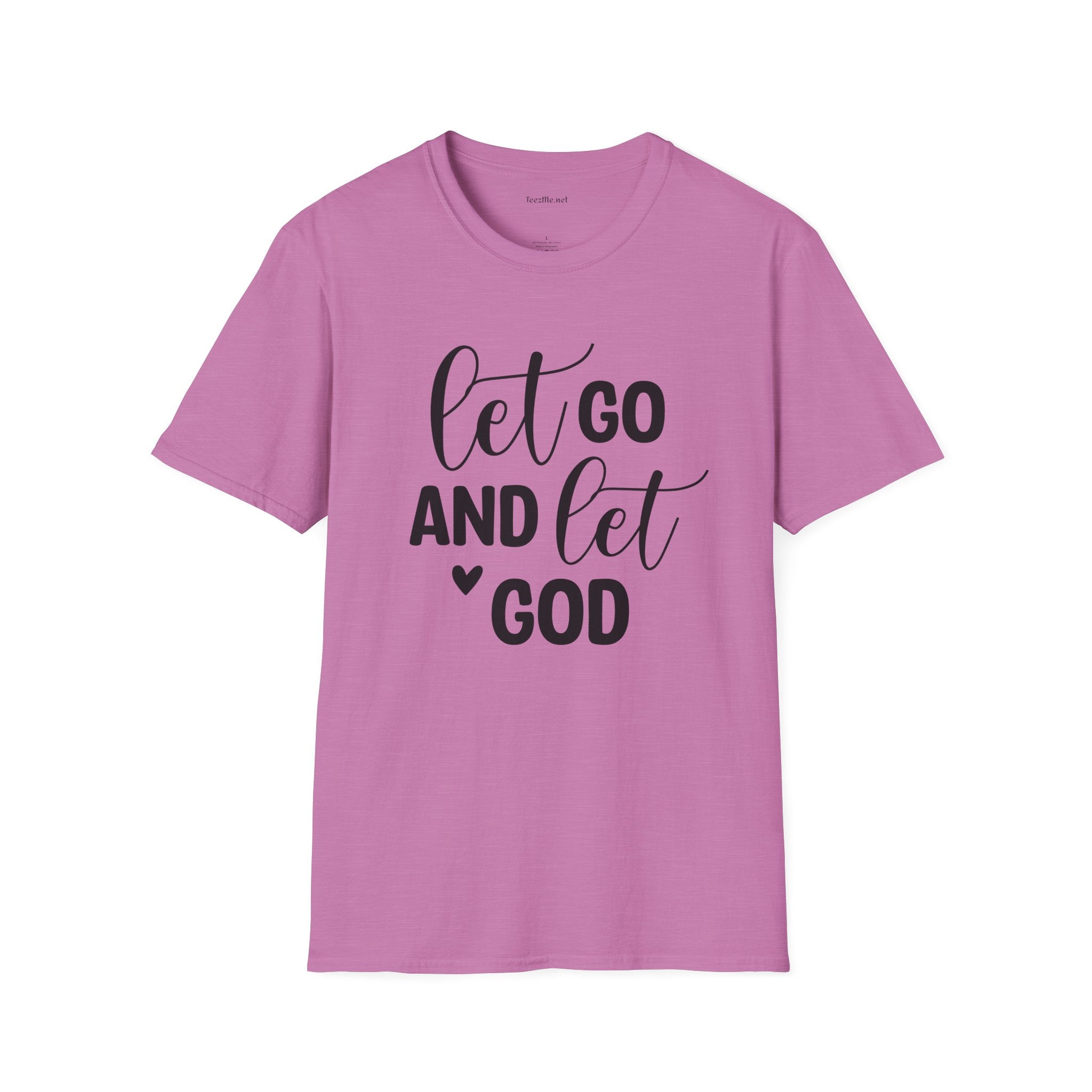 Let go and let God - Unisex Softstyle T-Shirt 100% Cotton Graphic