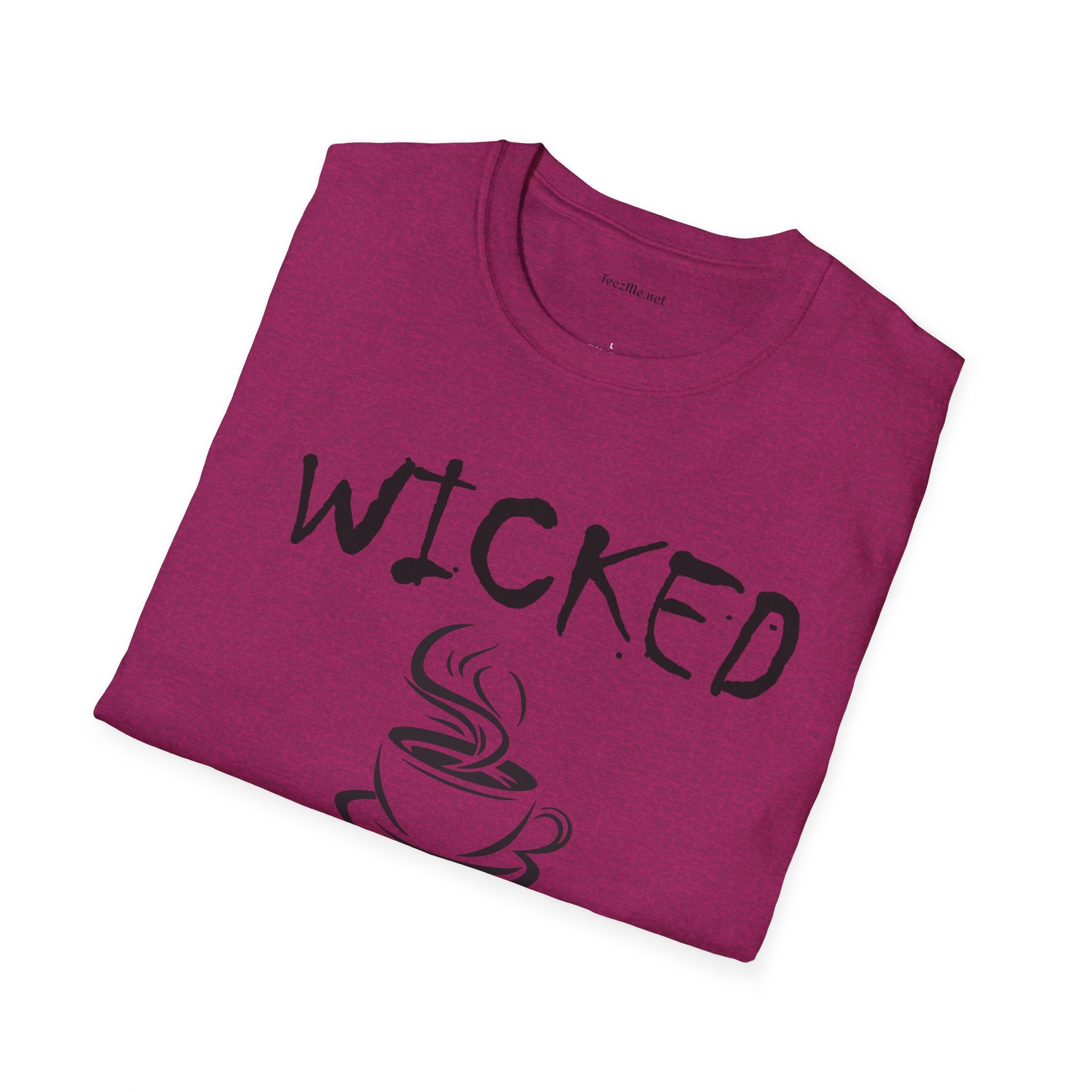 Wicked without Coffee - Unisex Softstyle T-Shirt 100% Cotton Graphic