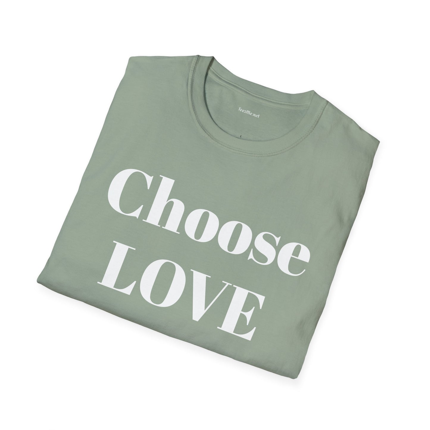 Choose Love - Unisex Softstyle T-Shirt 100% Cotton Graphic