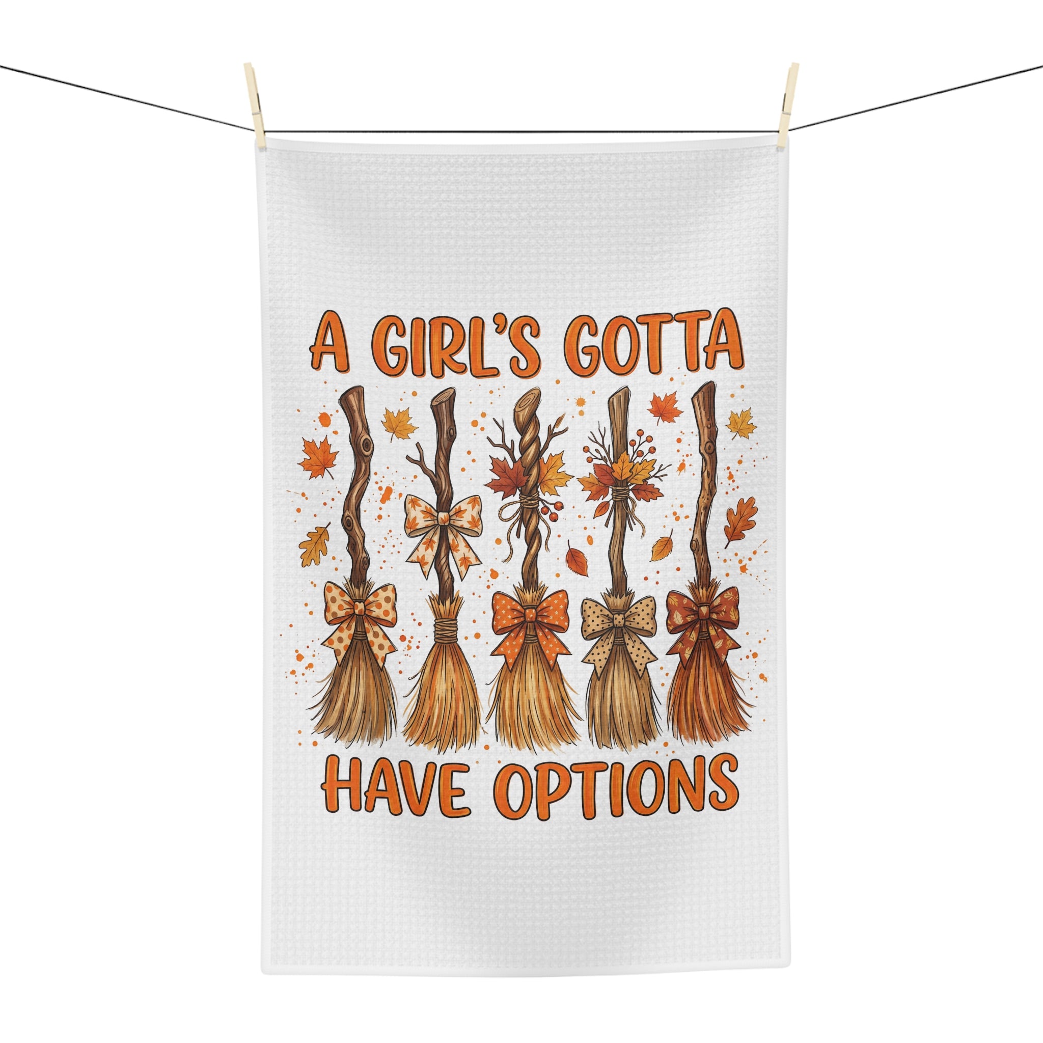 Autumn Broom Tea Towel — “A Girl’s Gotta Have Options” Fall Kitchen  White Towel