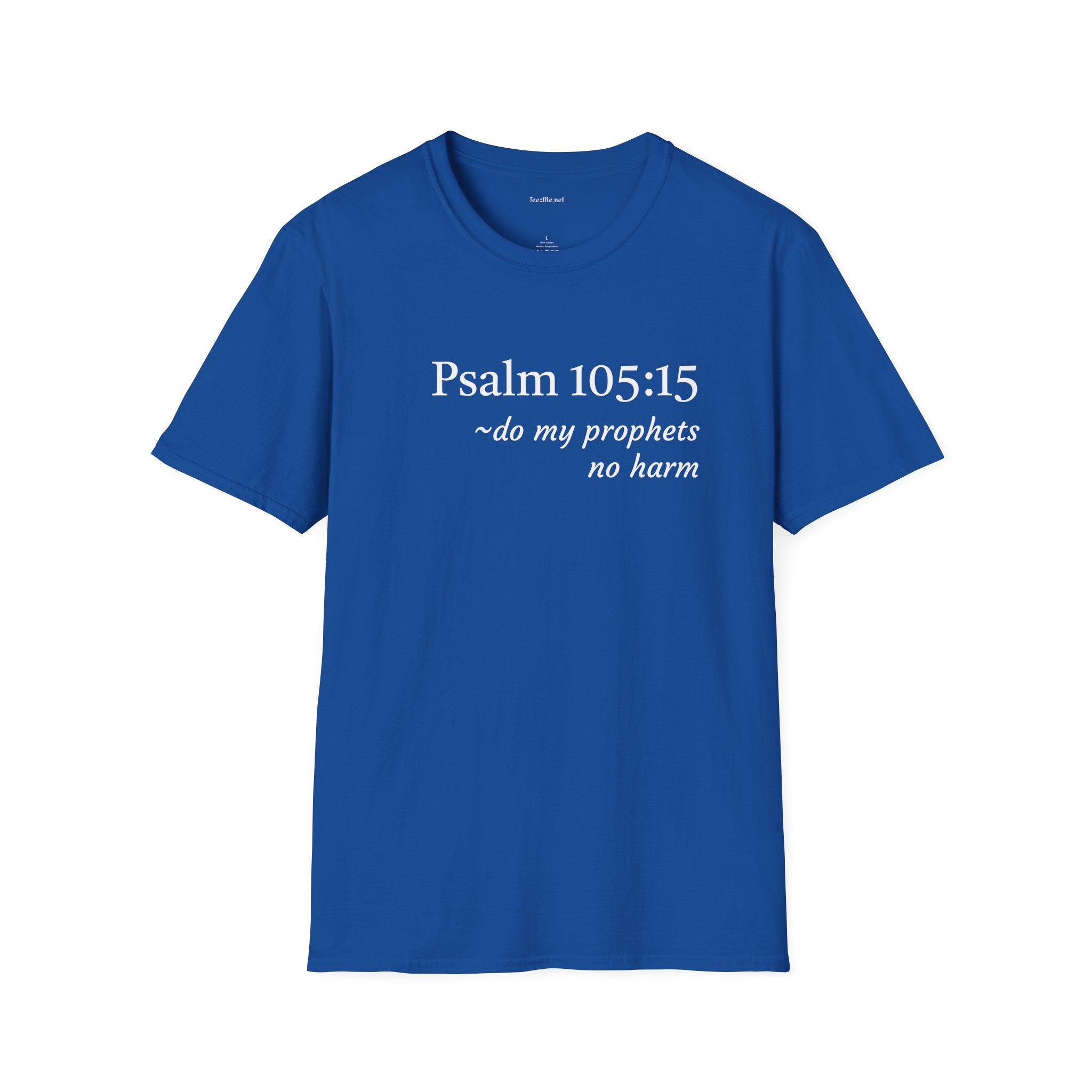 Psalm 105:15 - Unisex Softstyle T-Shirt 100% Cotton Graphic