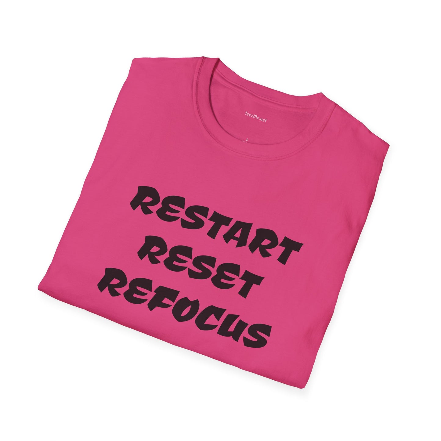 RESTART RESET REFOCUS - Unisex Softstyle T-Shirt 100% Cotton Graphic