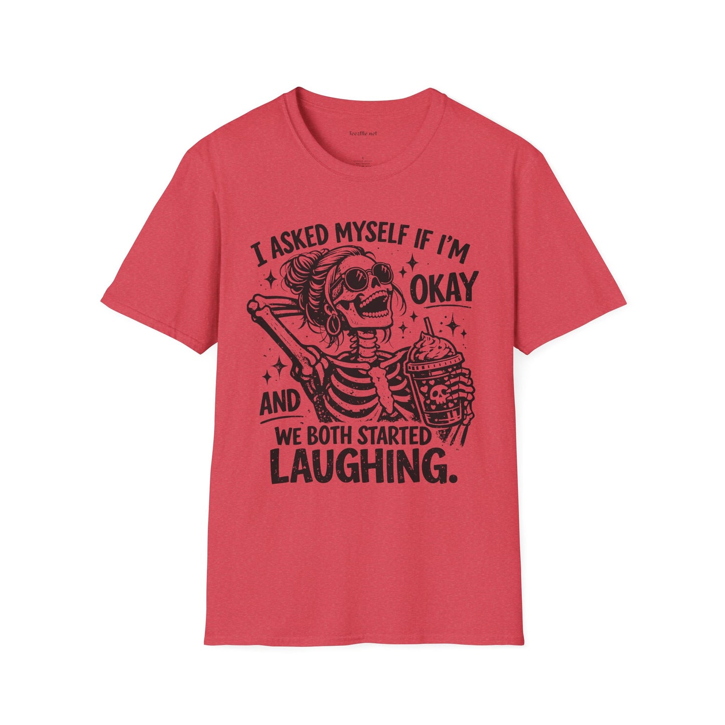 I asked Myself If 01 Unisex Soft Style T-Shirt 100% Cotton Graphic