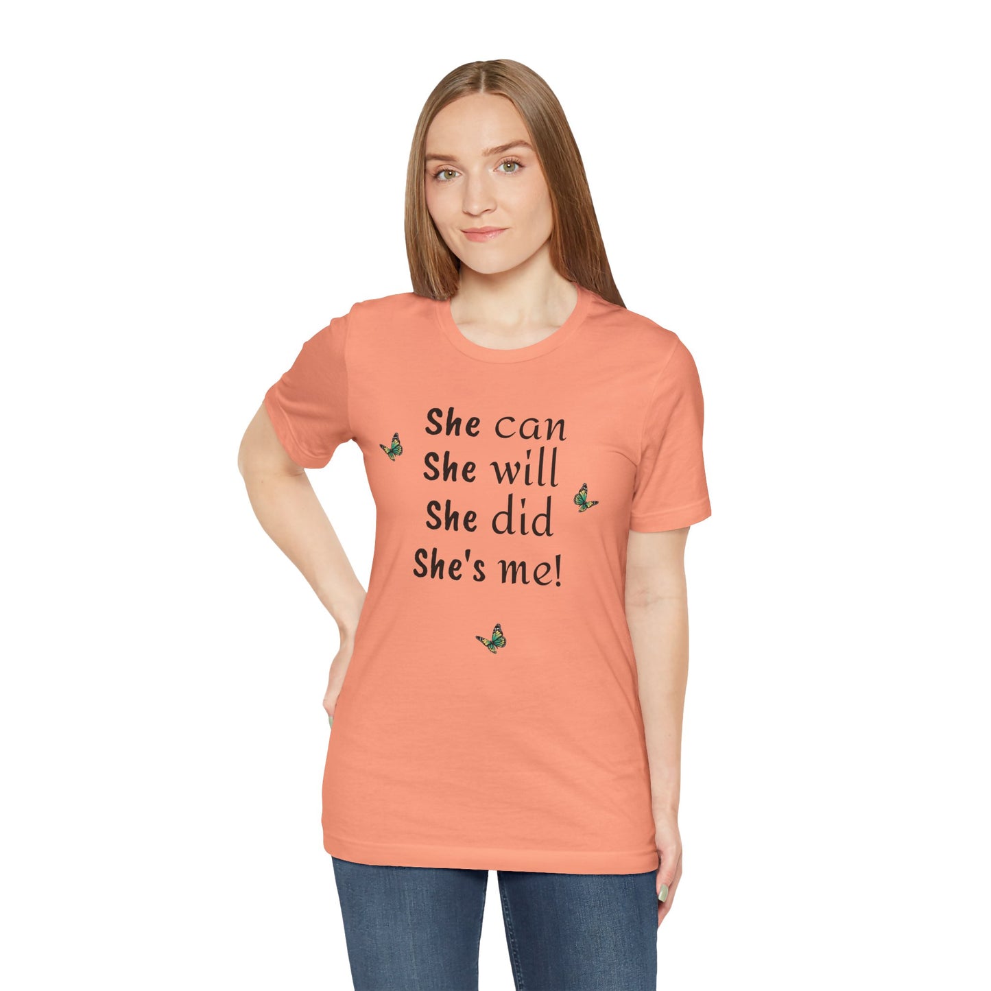 She can - will - did - Unisex Jersey Short Sleeve Tee