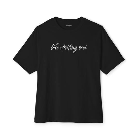 Like starting over Unisex Oversized Boxy Tee