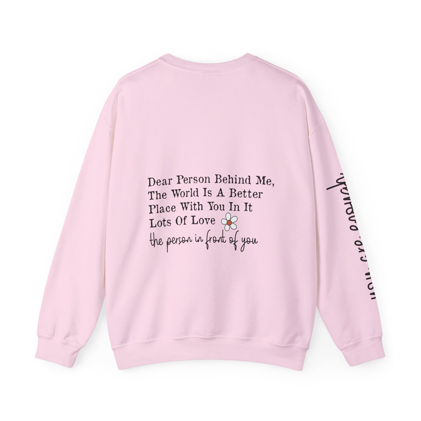 Dear Person Behind Me Unisex Heavy Blend™ Crewneck Sweatshirt Inspirational