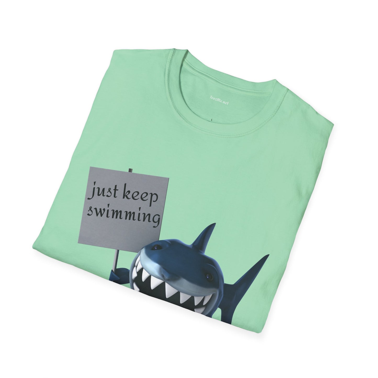 Just keep swimming - Unisex Softstyle T-Shirt 100% Cotton Graphic