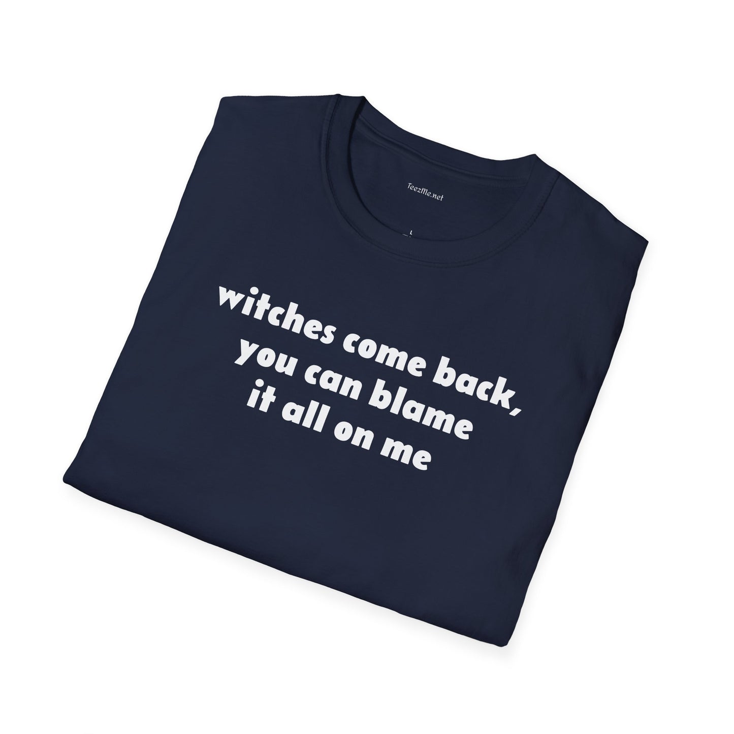 Witches come back - Unisex Softstyle T-Shirt 100% Cotton Graphic