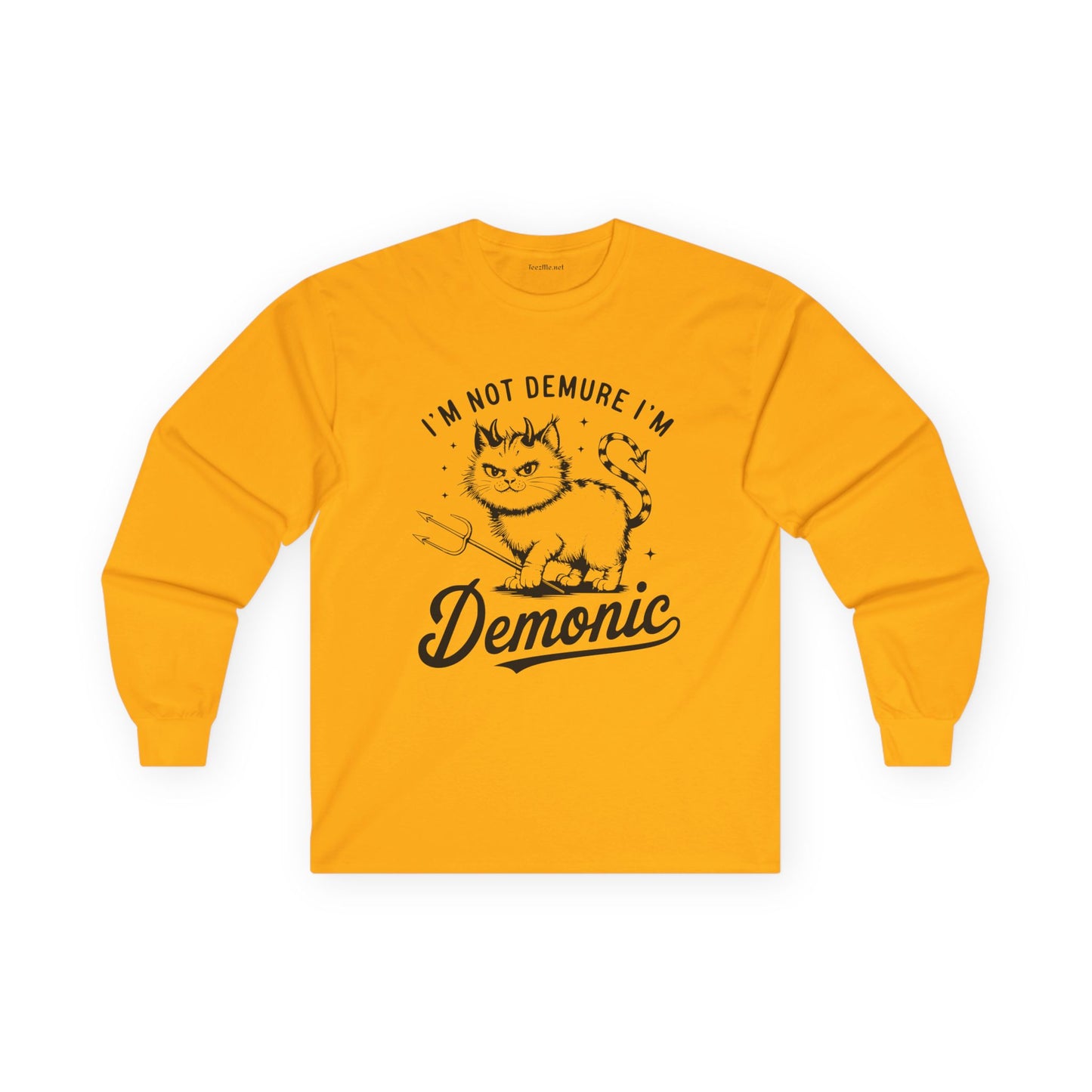 I'm Not Demure Unisex Ultra Cotton Long Sleeve Tee