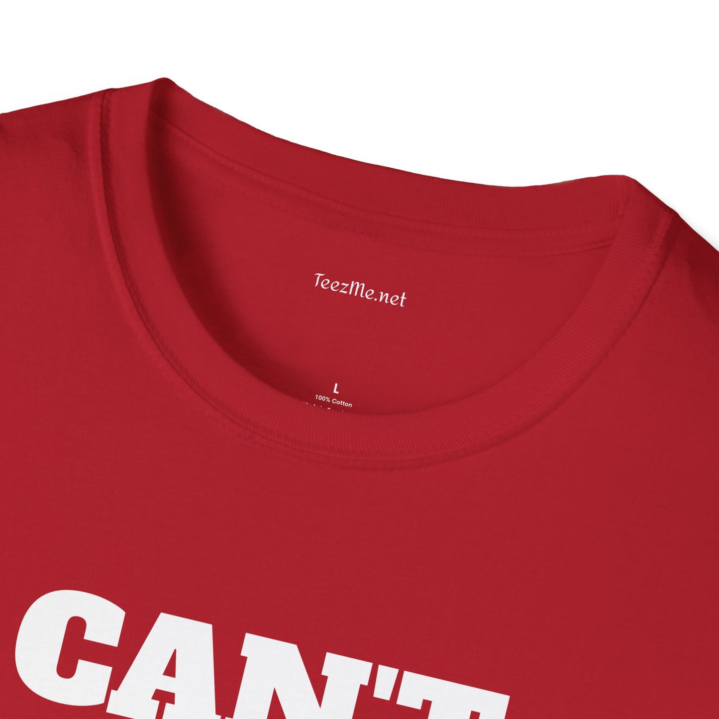 CAN'T GET ENOUGH - Unisex Softstyle T-Shirt 100% Cotton Graphic
