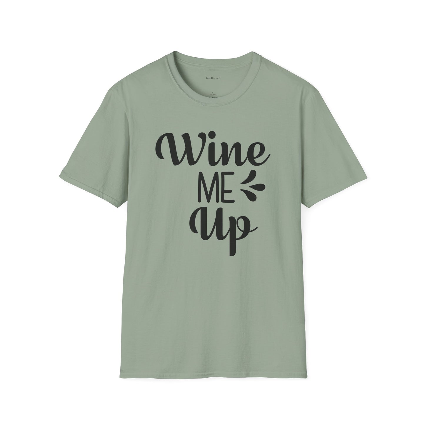 Wine Me Up  - Unisex Softstyle T-Shirt 100% Cotton Graphic