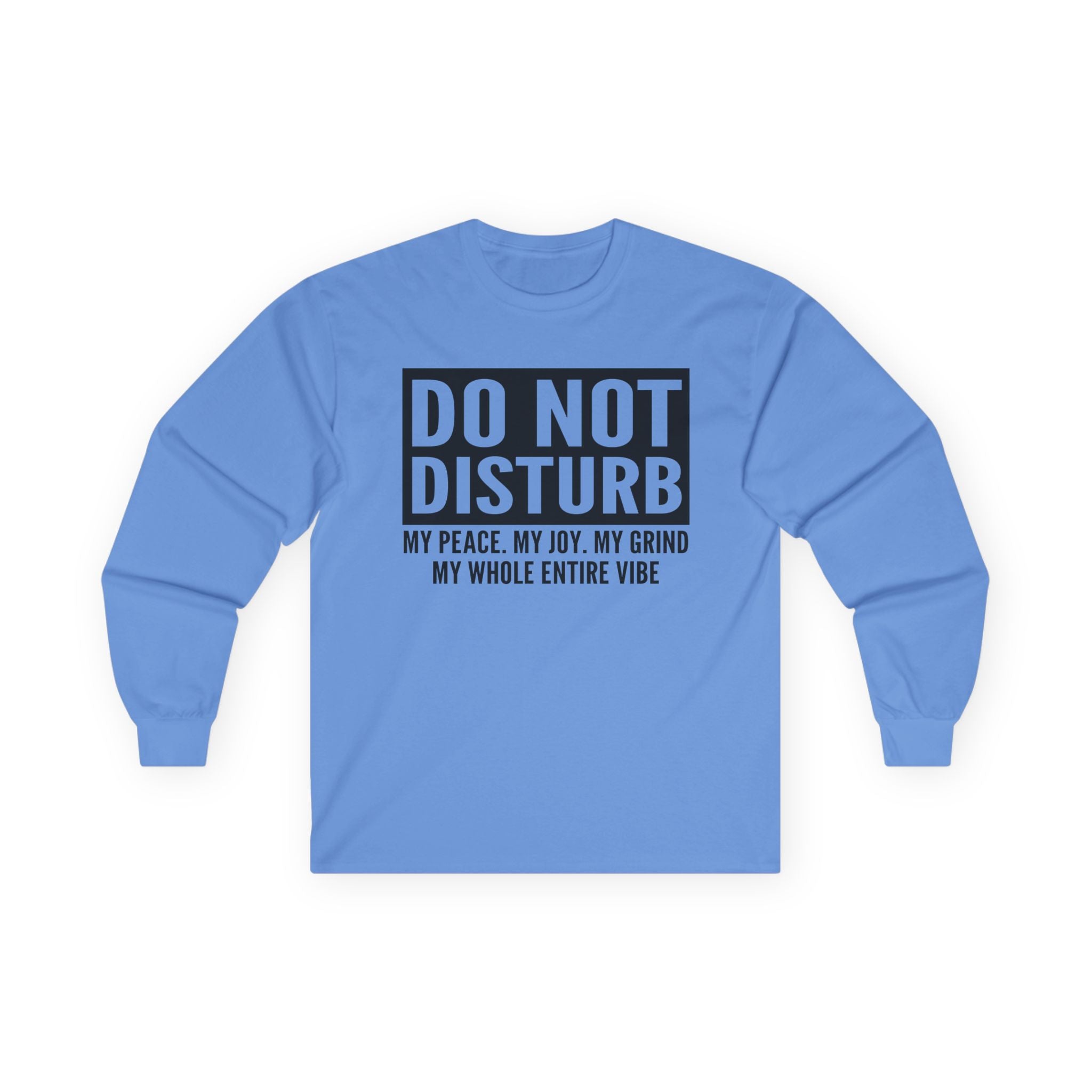 Do Not Disturb Vibe Unisex Ultra Cotton Long Sleeve Tee