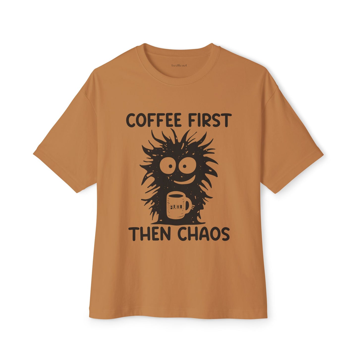 Coffee First Then Chaos Unisex Oversized Boxy Tee