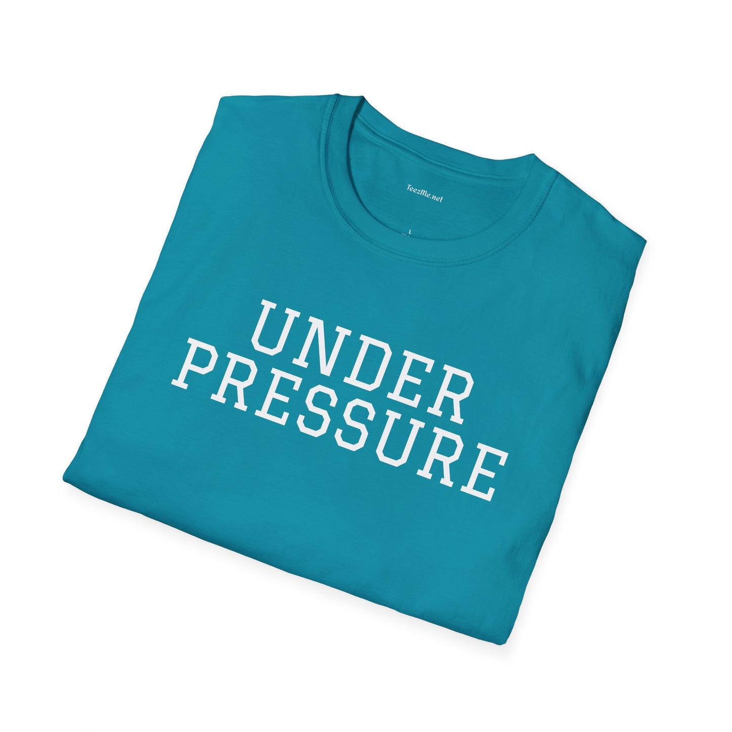 Under Pressure - Unisex Softstyle T-Shirt 100% Cotton Graphic