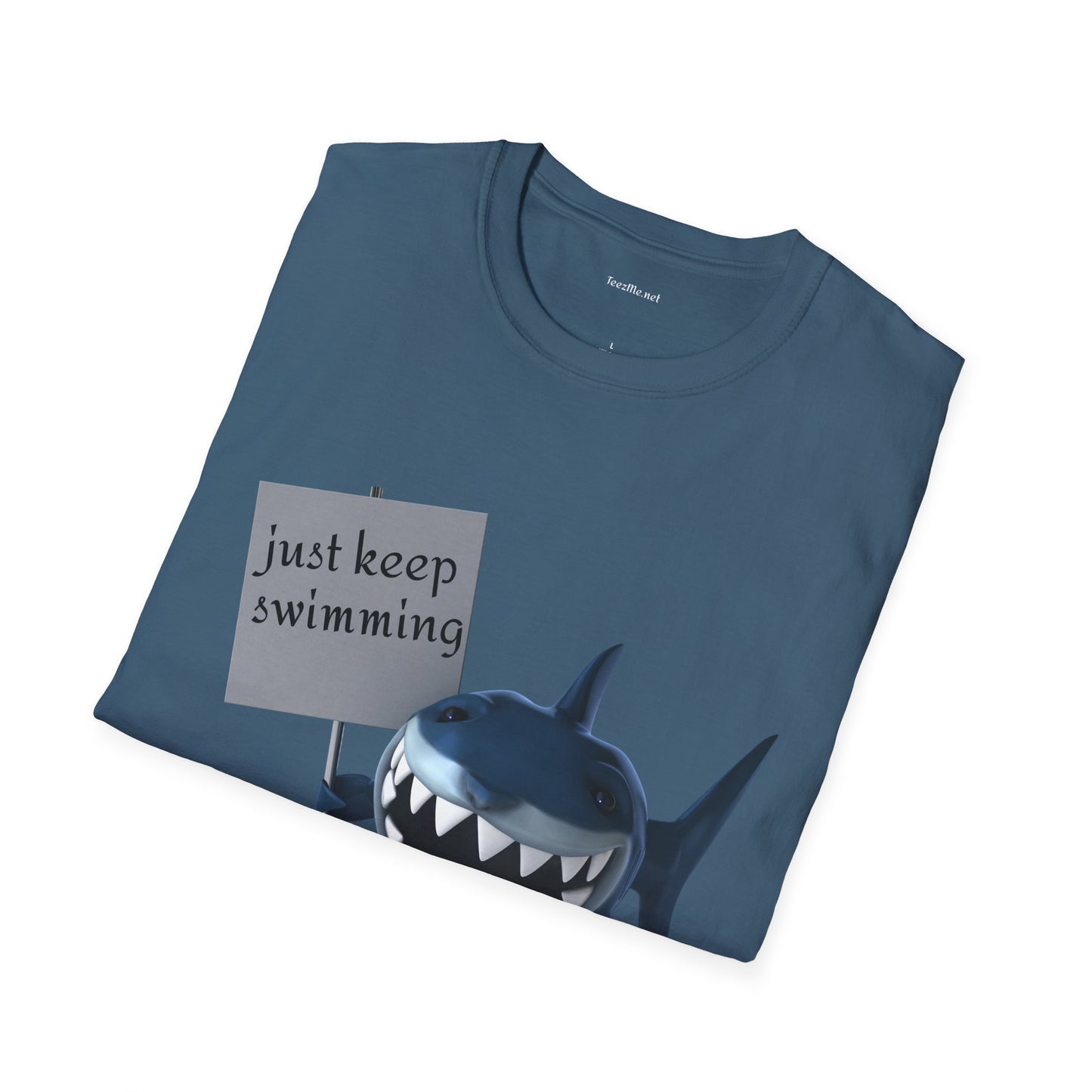 Just keep swimming - Unisex Softstyle T-Shirt 100% Cotton Graphic
