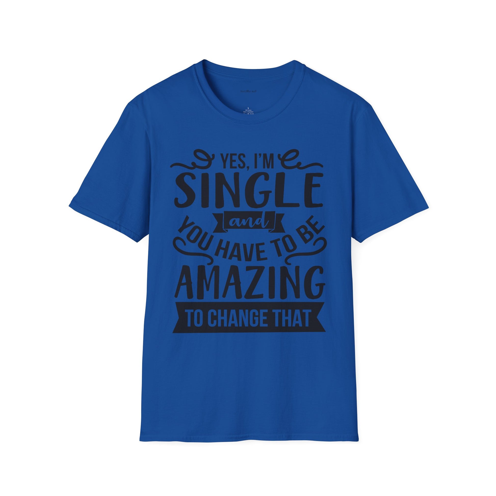Yes, I'm Single  - Unisex Softstyle T-Shirt 100% Cotton Graphic