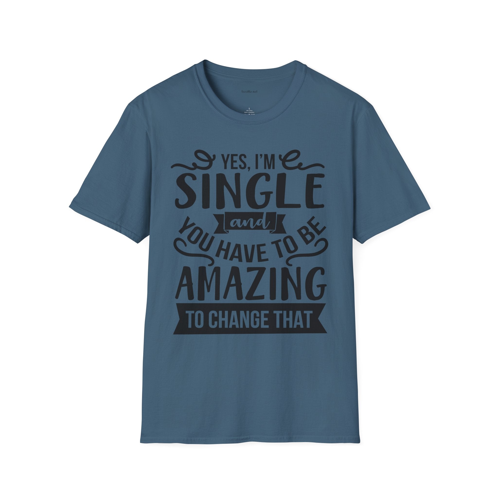 Yes, I'm Single  - Unisex Softstyle T-Shirt 100% Cotton Graphic