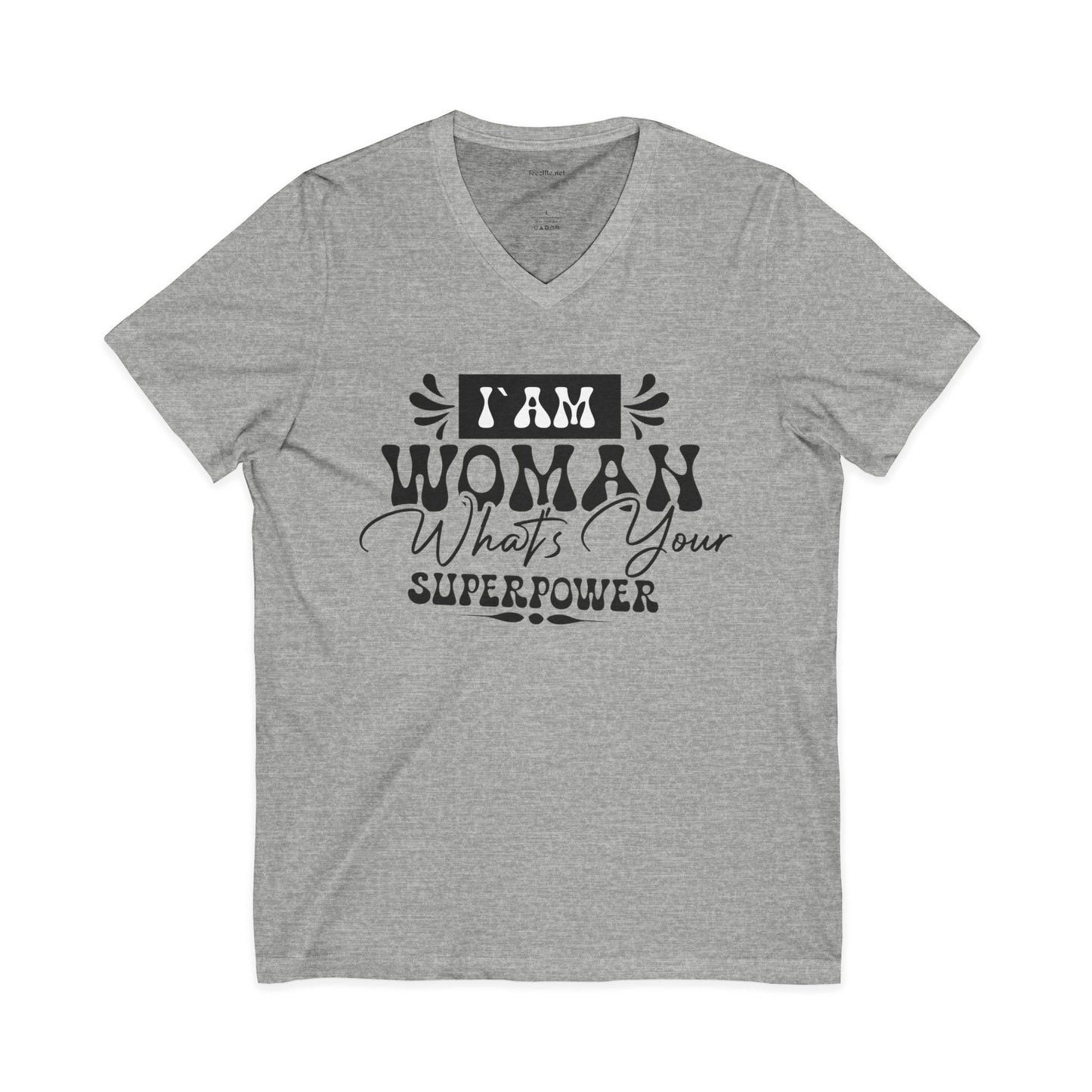 I Am Woman Unisex Jersey Short Seeve V-Neck Tee