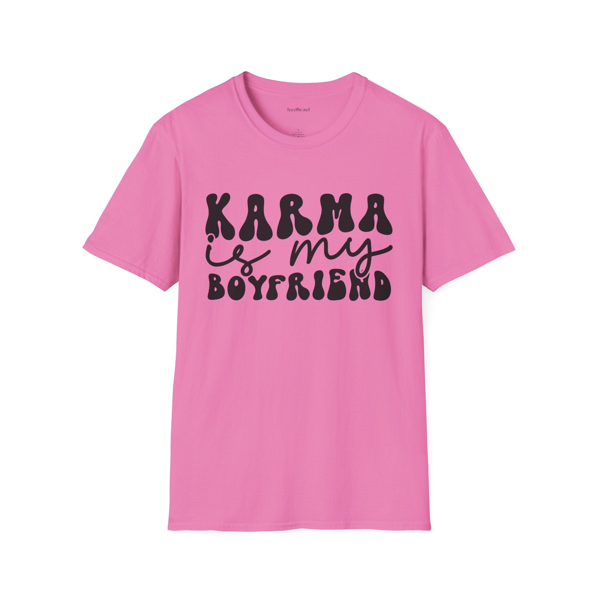 KARMA is my Boyfriend - Unisex Softstyle T-Shirt 100% Cotton Graphic