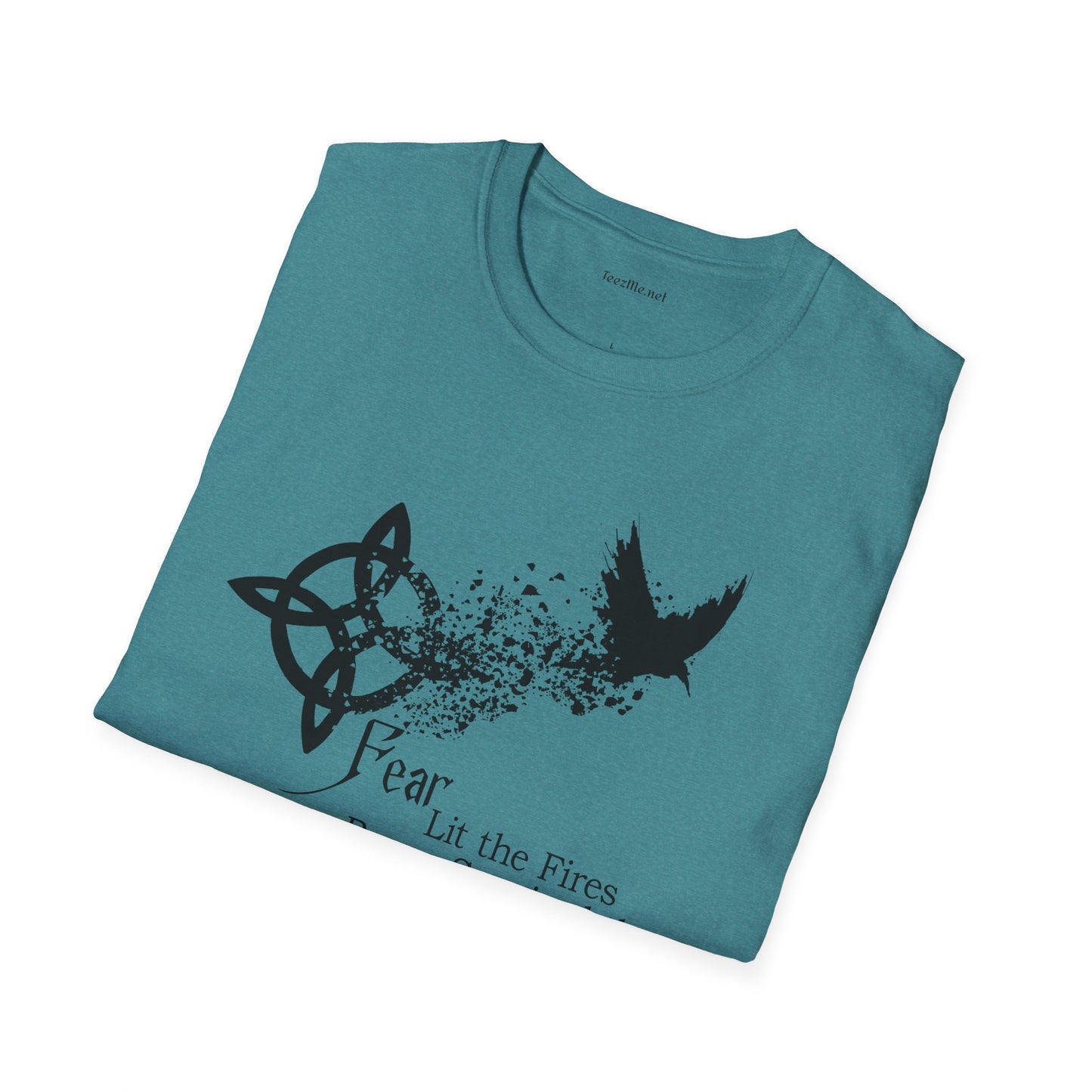 Fear Lit the Fires Unisex SoftStyle T-Shirt 100% Cotton Graphic