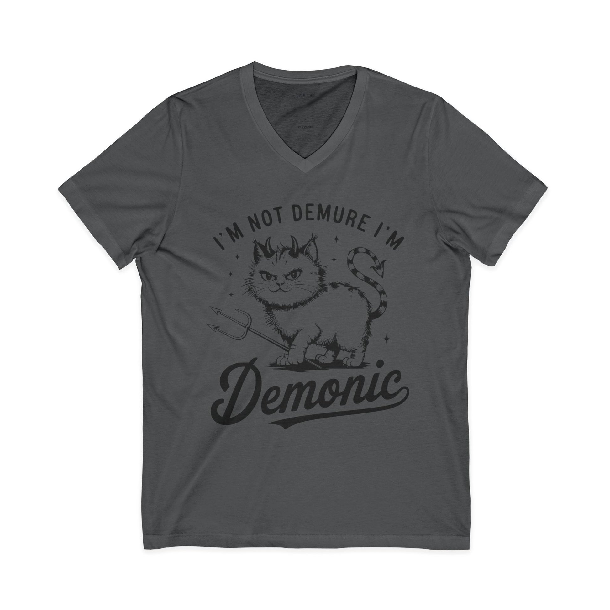 I'm Not Demure Unisex Jersey Short Sleeve V-Neck Tee