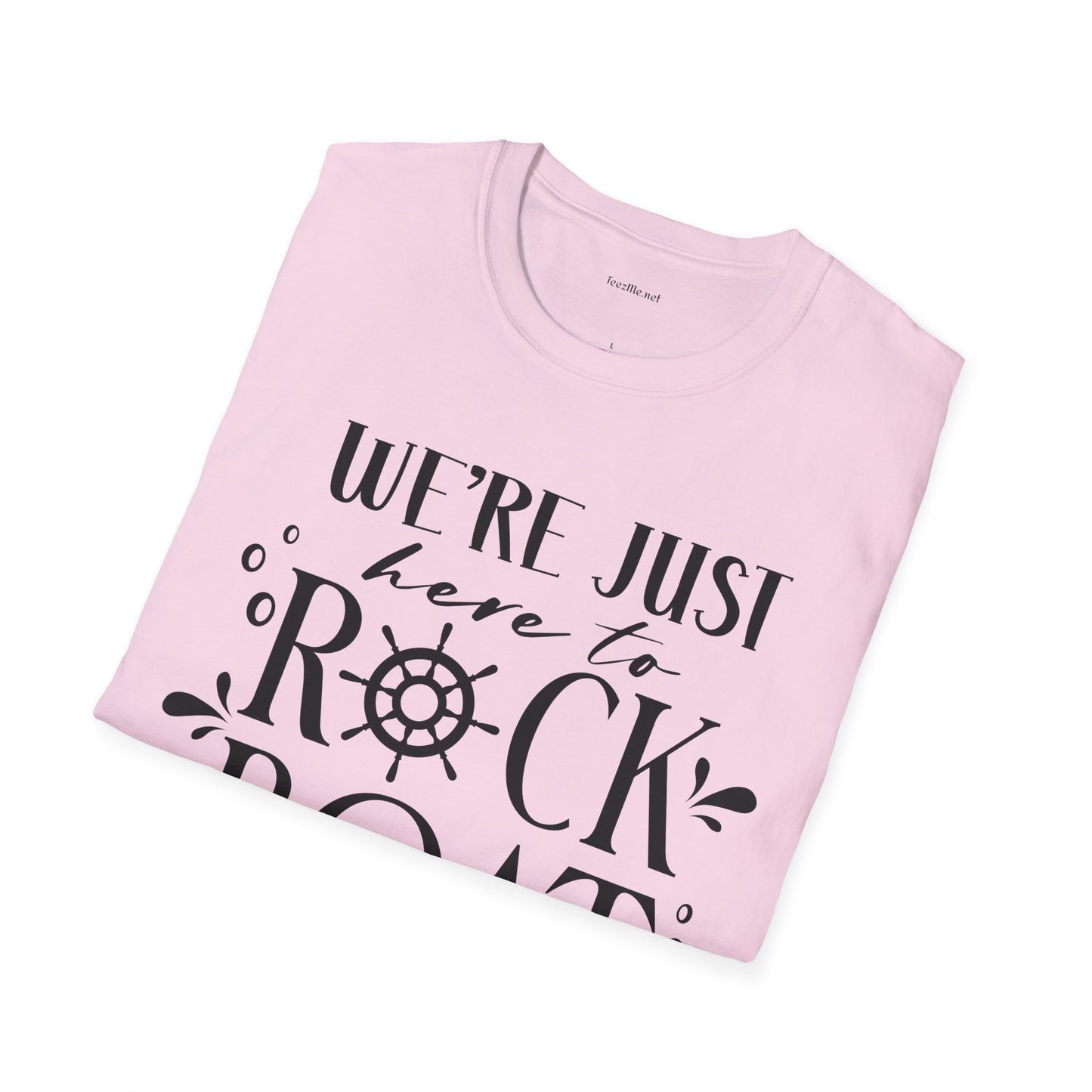 Rock the Boat - Unisex Softstyle T-Shirt 100% Cotton Graphic