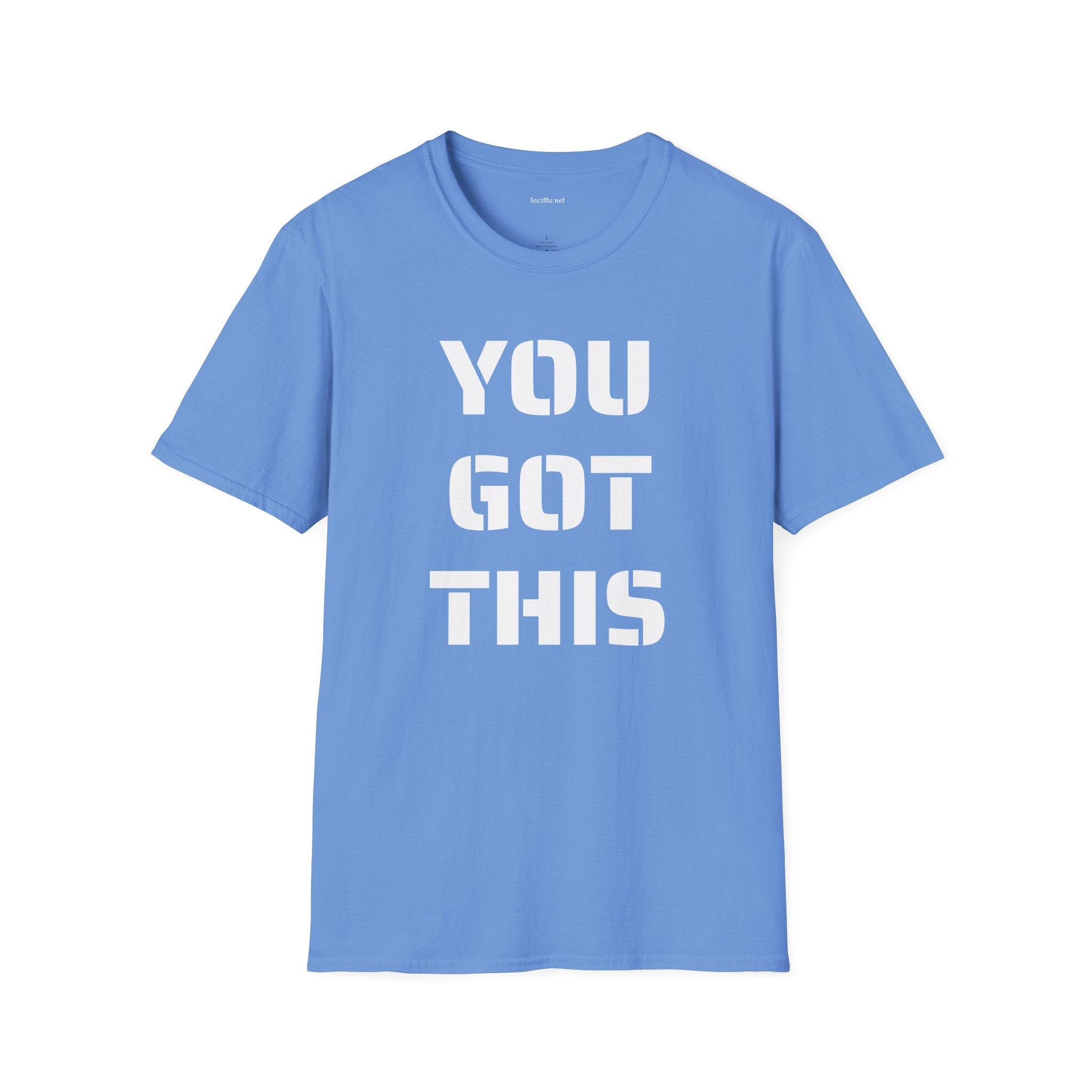 YOU GOT THIS - Unisex Softstyle T-Shirt 100% Cotton Graphic