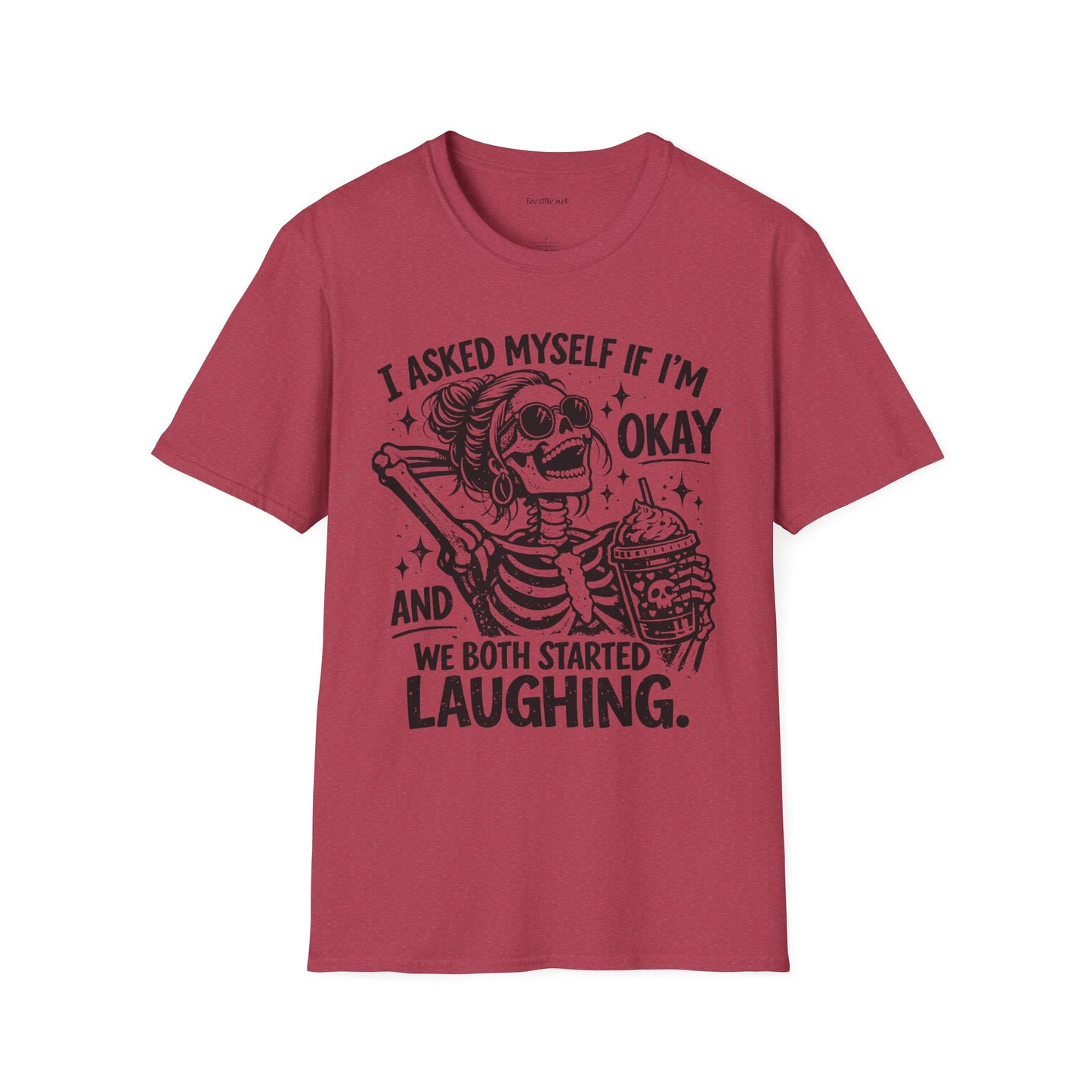 I asked Myself If 01 Unisex Soft Style T-Shirt 100% Cotton Graphic
