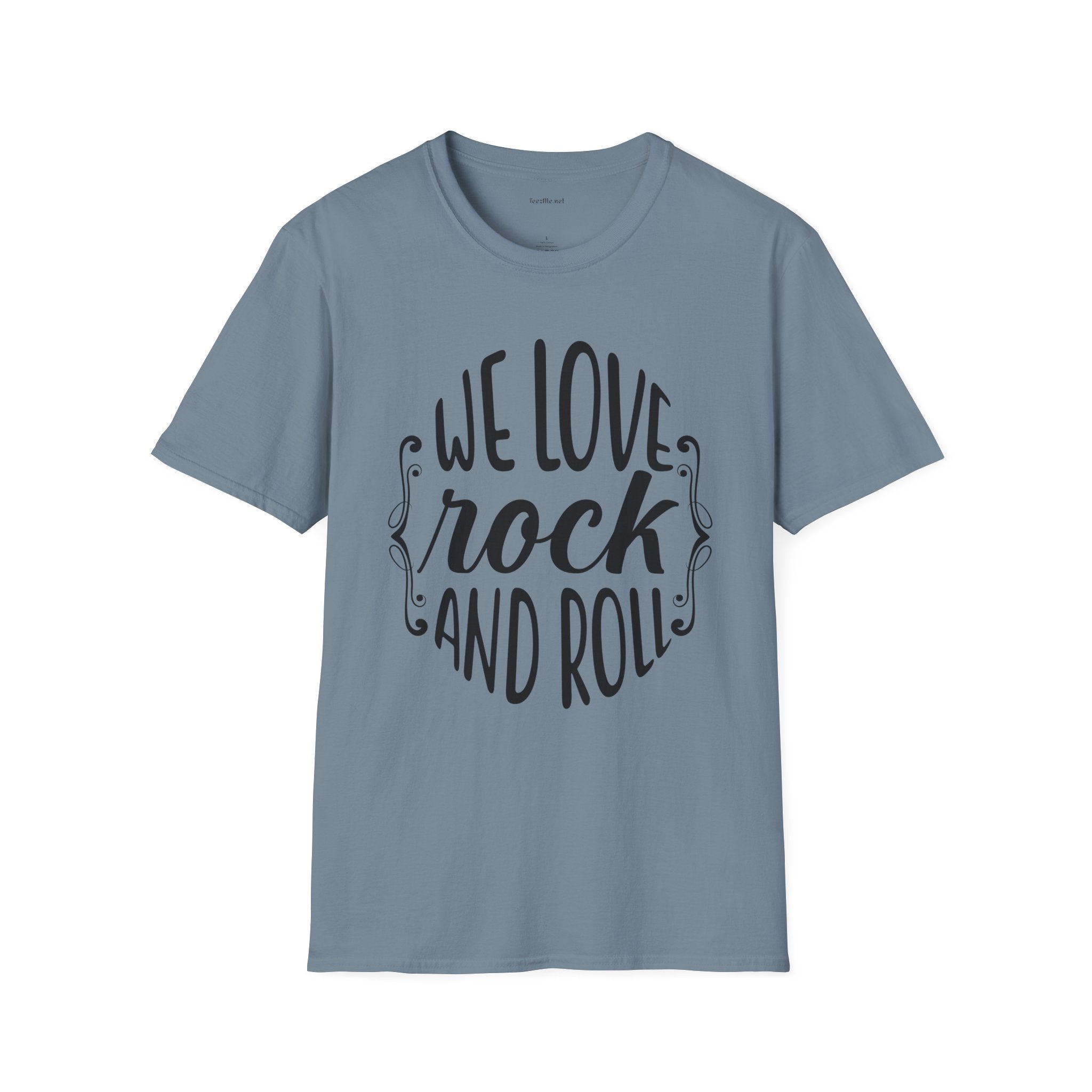 We Love Rock and Roll  - Unisex Softstyle T-Shirt 100% Cotton Graphic