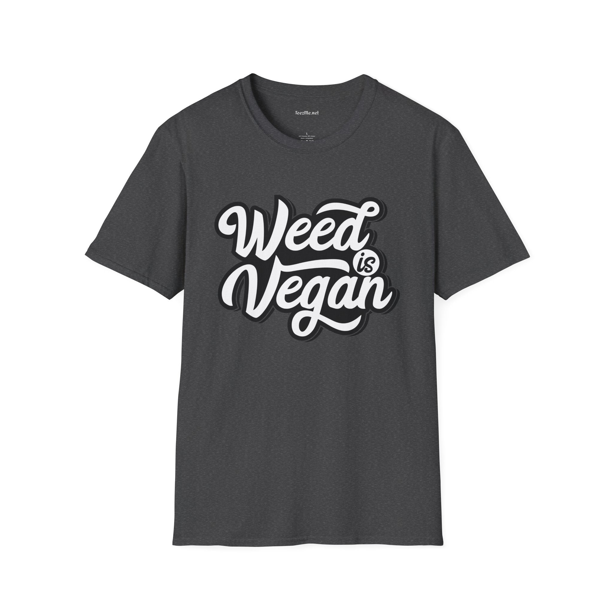 Weed is Vegan Unisex Softstyle T-Shirt 100% Cotton Graphic