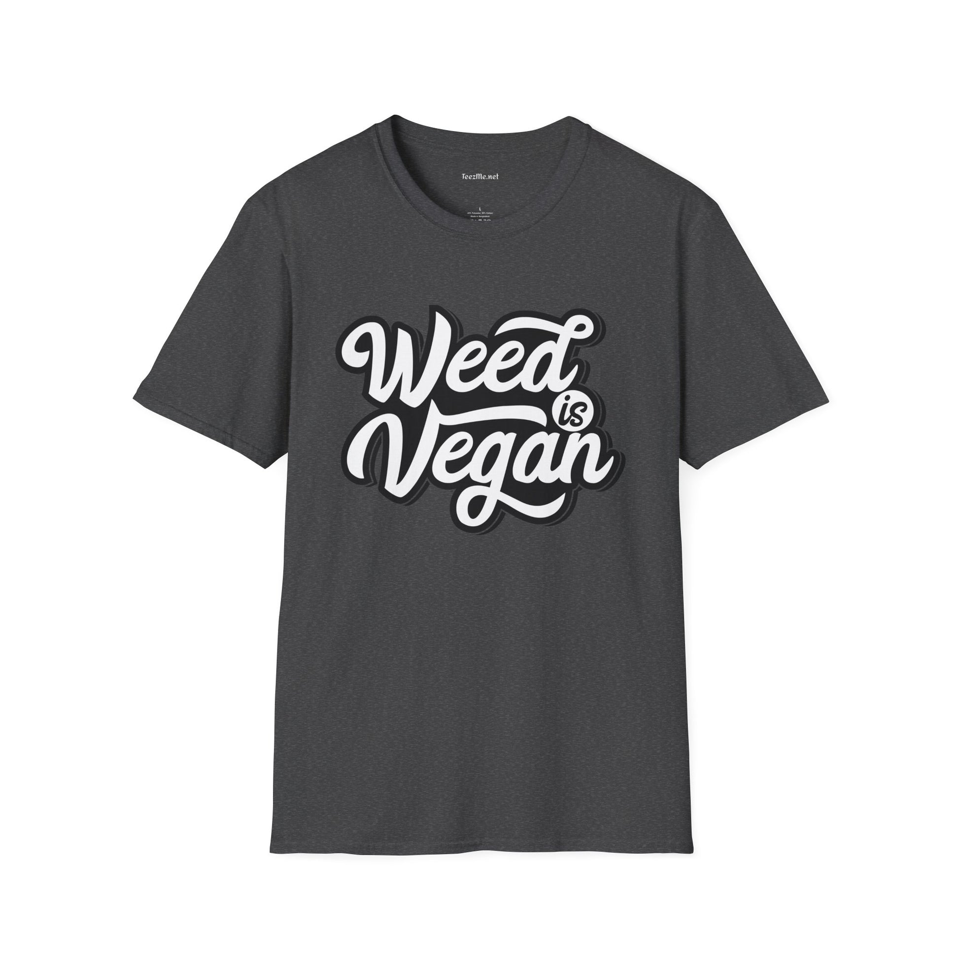 Weed is Vegan Unisex Softstyle T-Shirt 100% Cotton Graphic