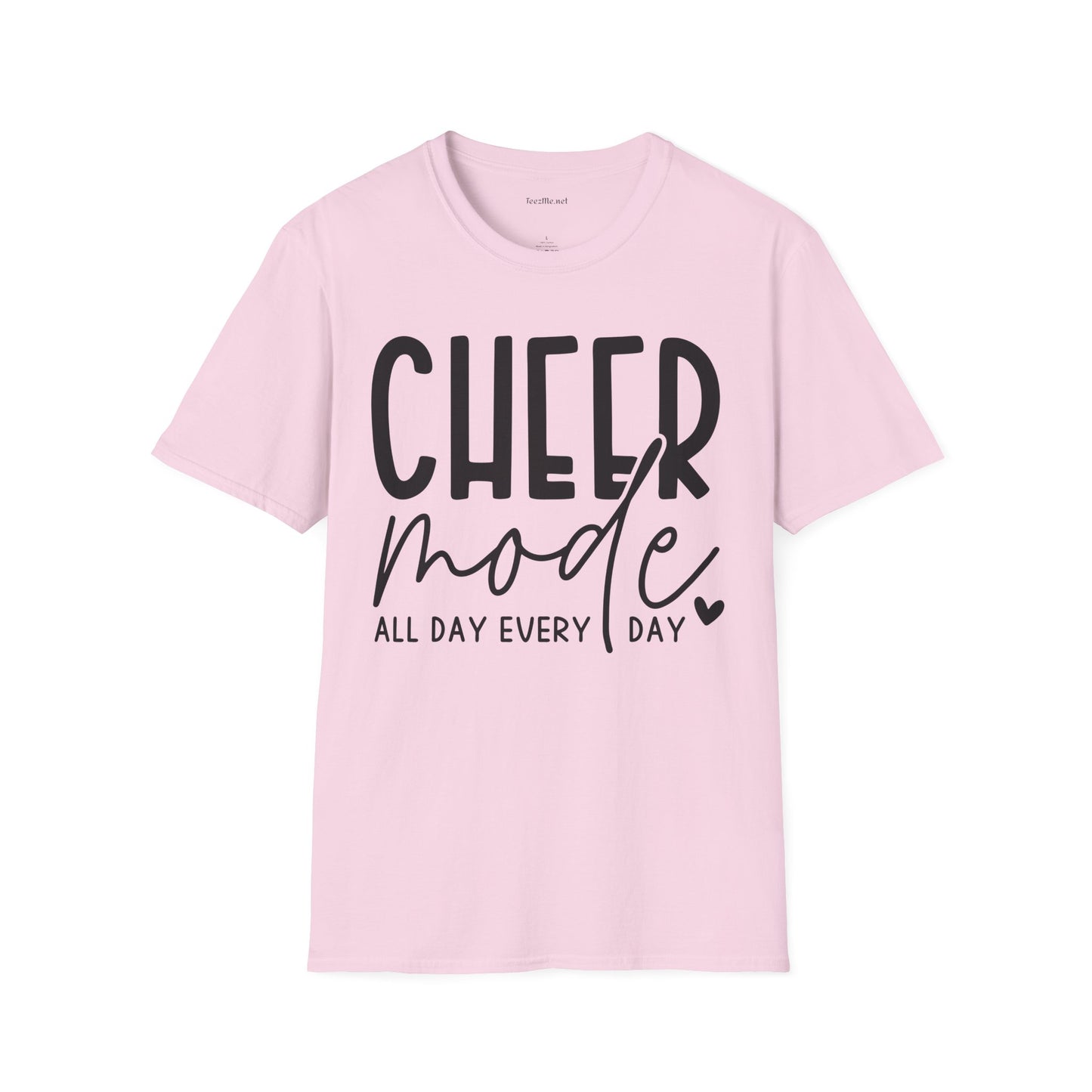 Cheer Mode All Day Unisex Soft Style T-Shirt 100% Cotton Graphic
