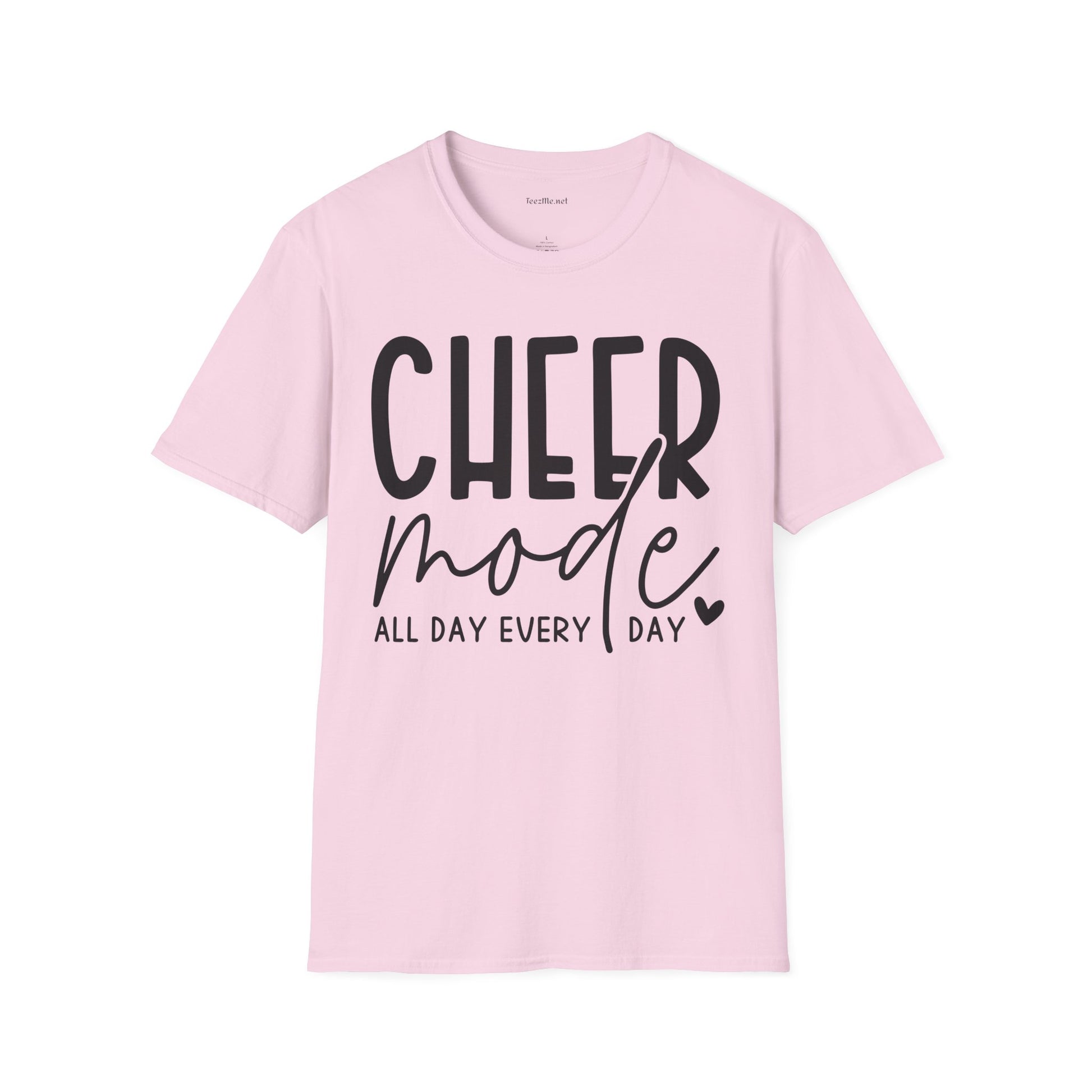 Cheer Mode All Day Unisex Soft Style T-Shirt 100% Cotton Graphic