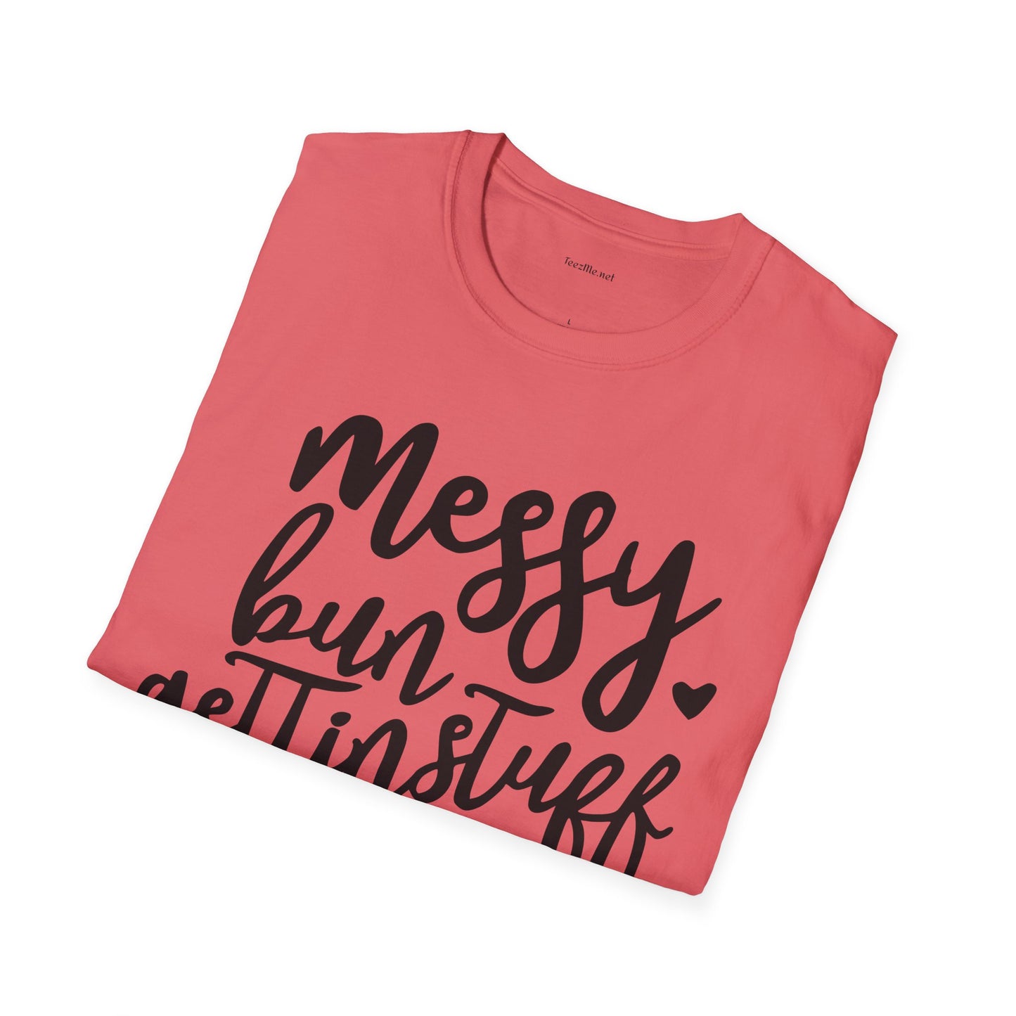 Messy Bun  - Unisex Softstyle T-Shirt 100% Cotton Graphic