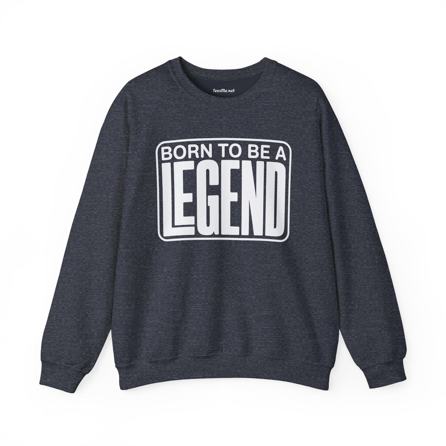 Be A Legend 01 Unisex Heavy Blend™ Crewneck Sweatshirt Graphic