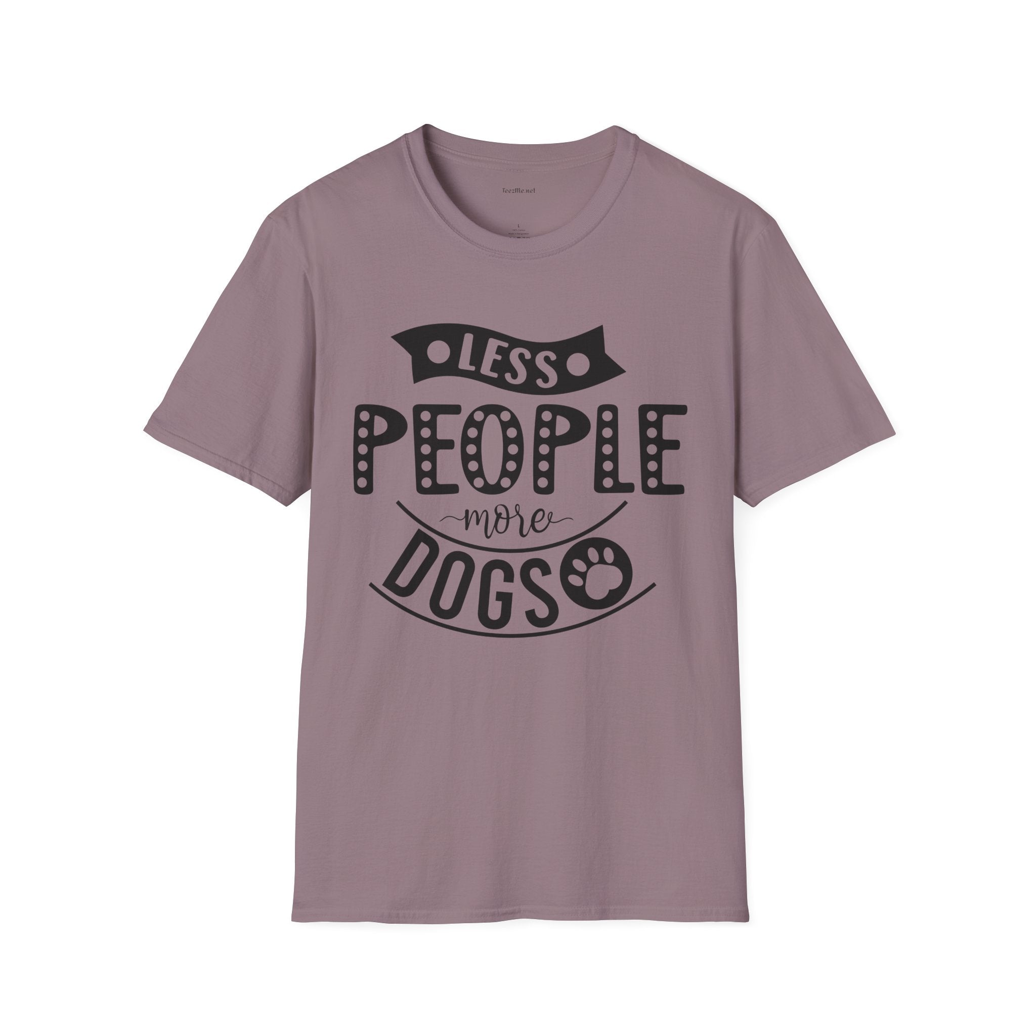 Less people more dogs - Unisex Softstyle T-Shirt 100% Cotton Graphic