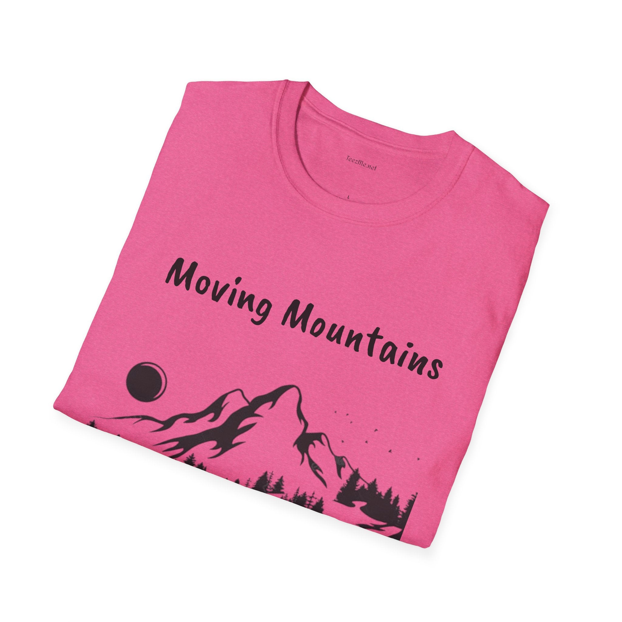 Moving Mountains - Unisex Softstyle T-Shirt 100% Cotton Graphic