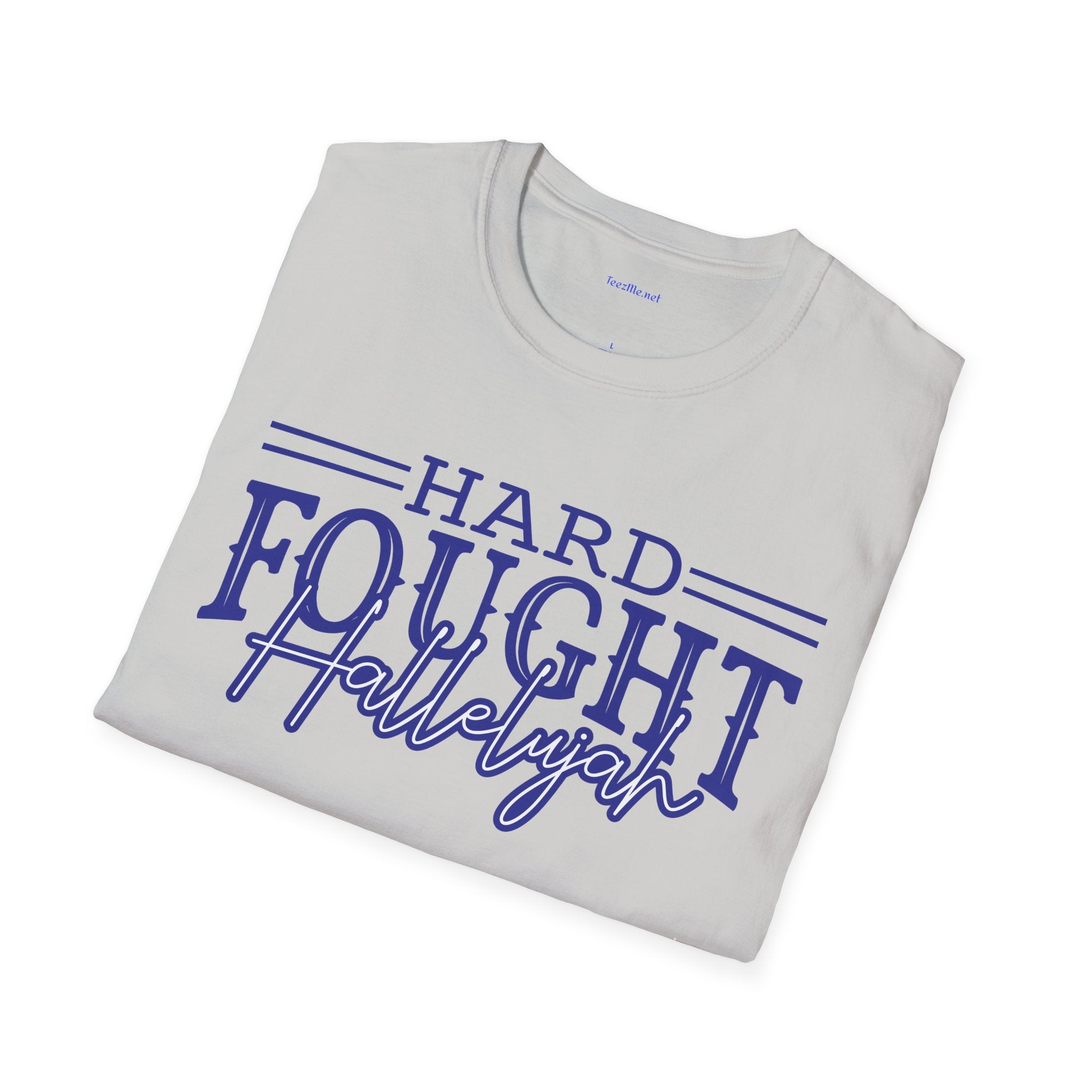 Hard Fought Hallelujah T-Shirt
