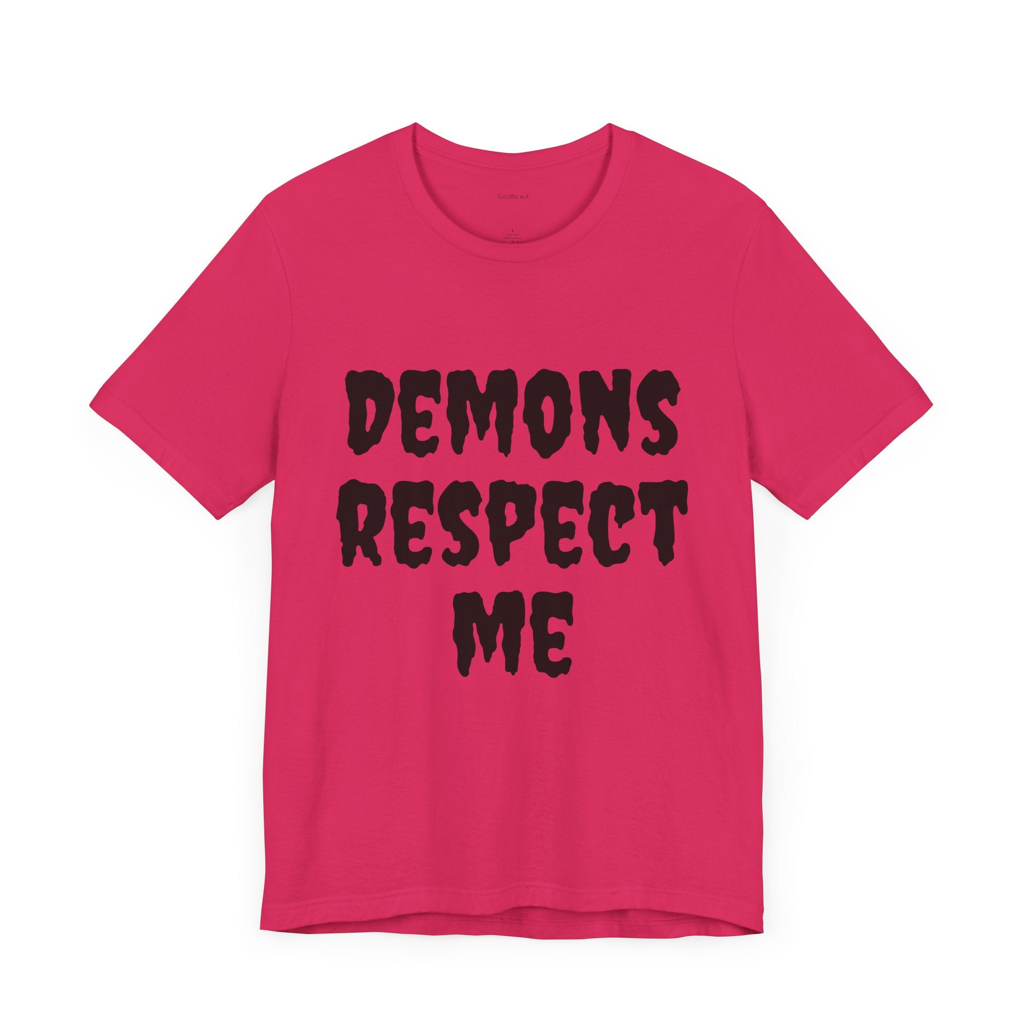 Demons Respect Me - Unisex Jersey Short Sleeve Tee