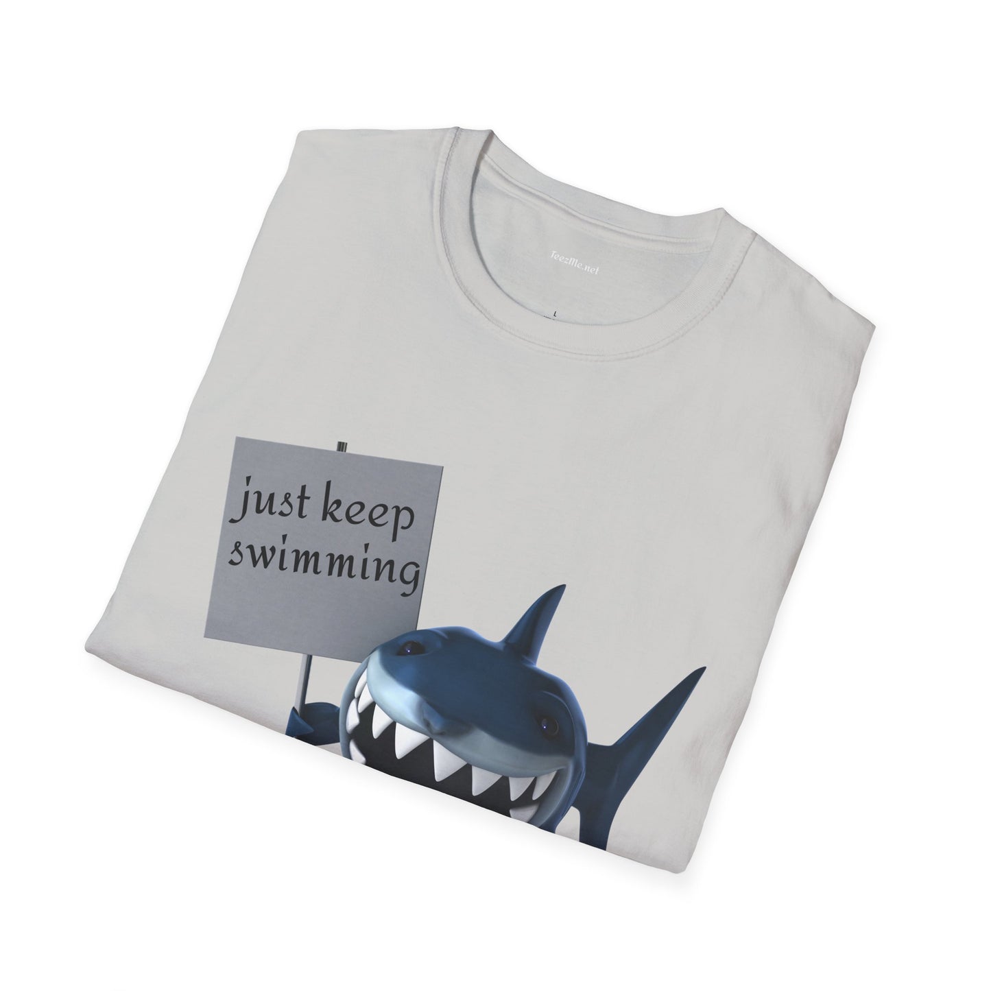 Just keep swimming - Unisex Softstyle T-Shirt 100% Cotton Graphic