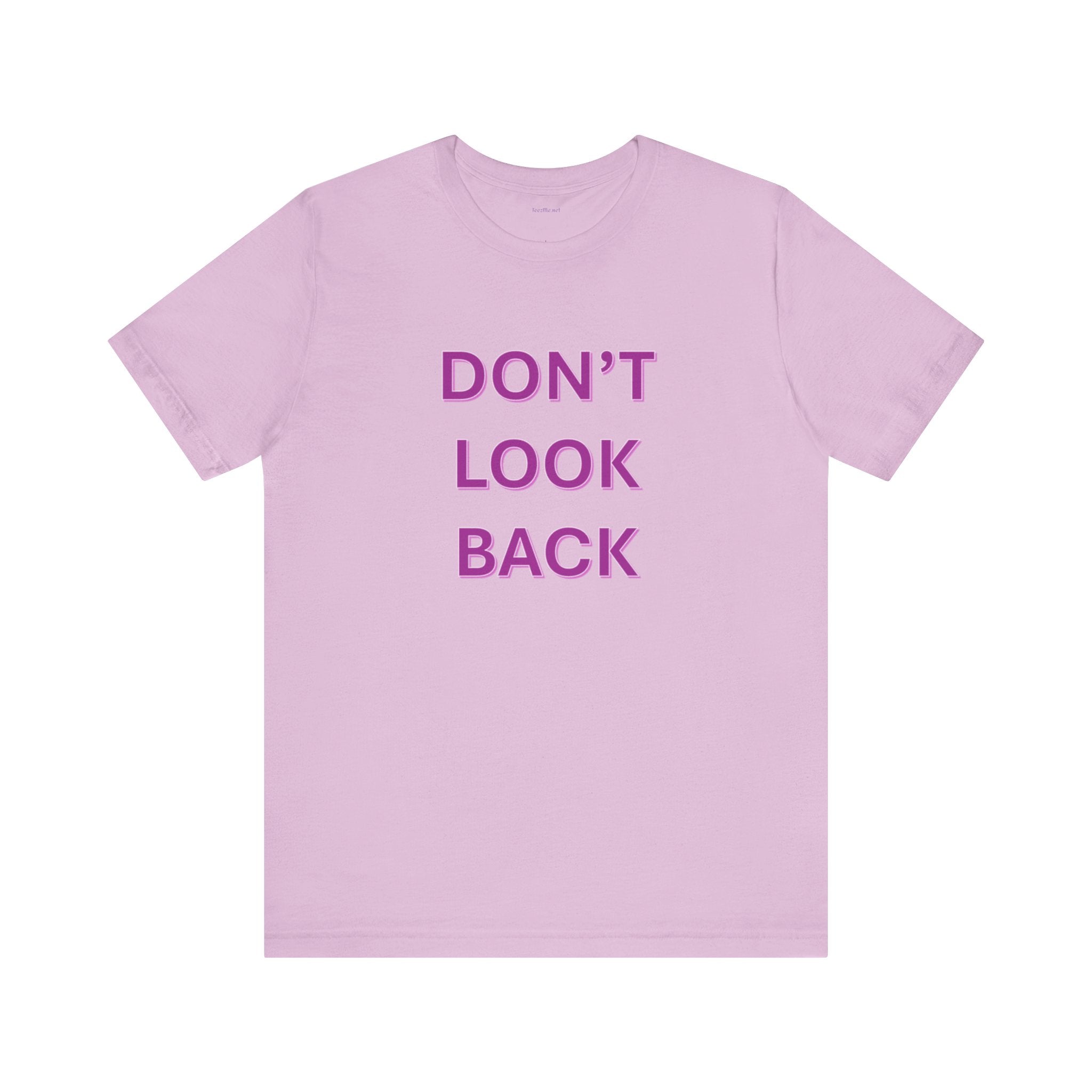 DON'T LOOK BACK - Unisex Jersey Short Sleeve Tee