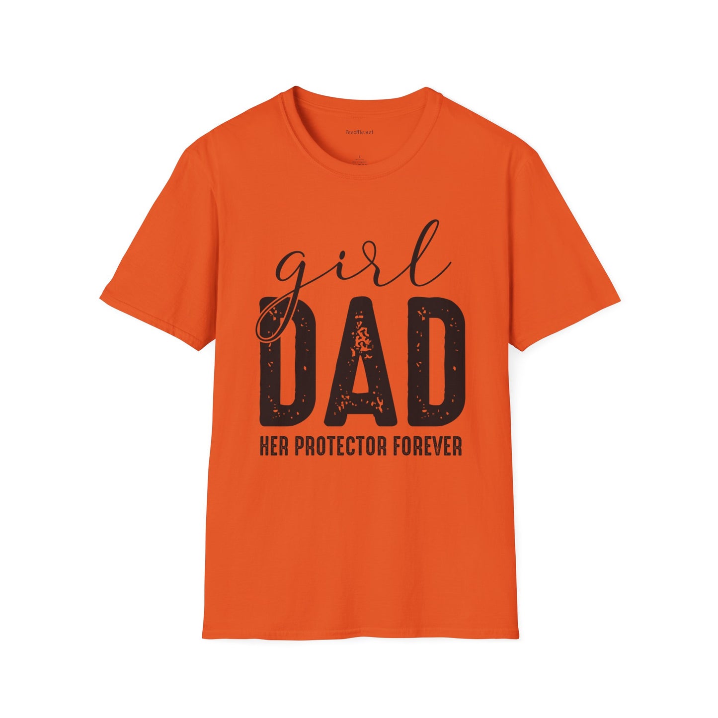 Girl Dad Her Protector Forever Unisex Soft Style T-Shirt 100% Cotton Graphic
