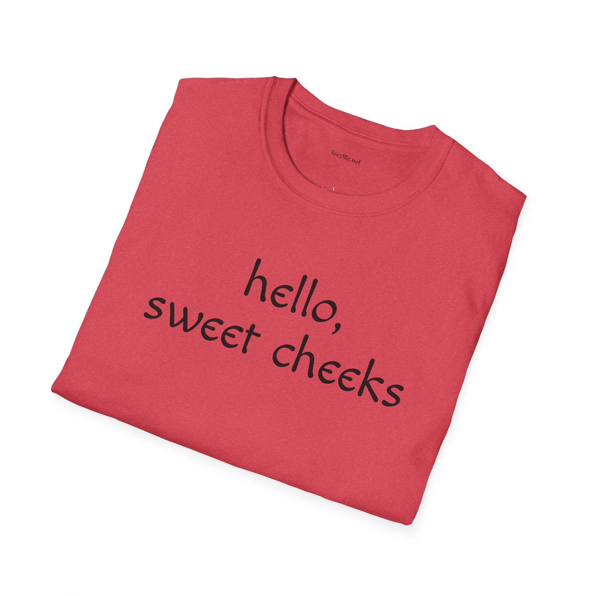 Hello Sweet Cheeks - Unisex Softstyle T-Shirt 100% Cotton Graphic
