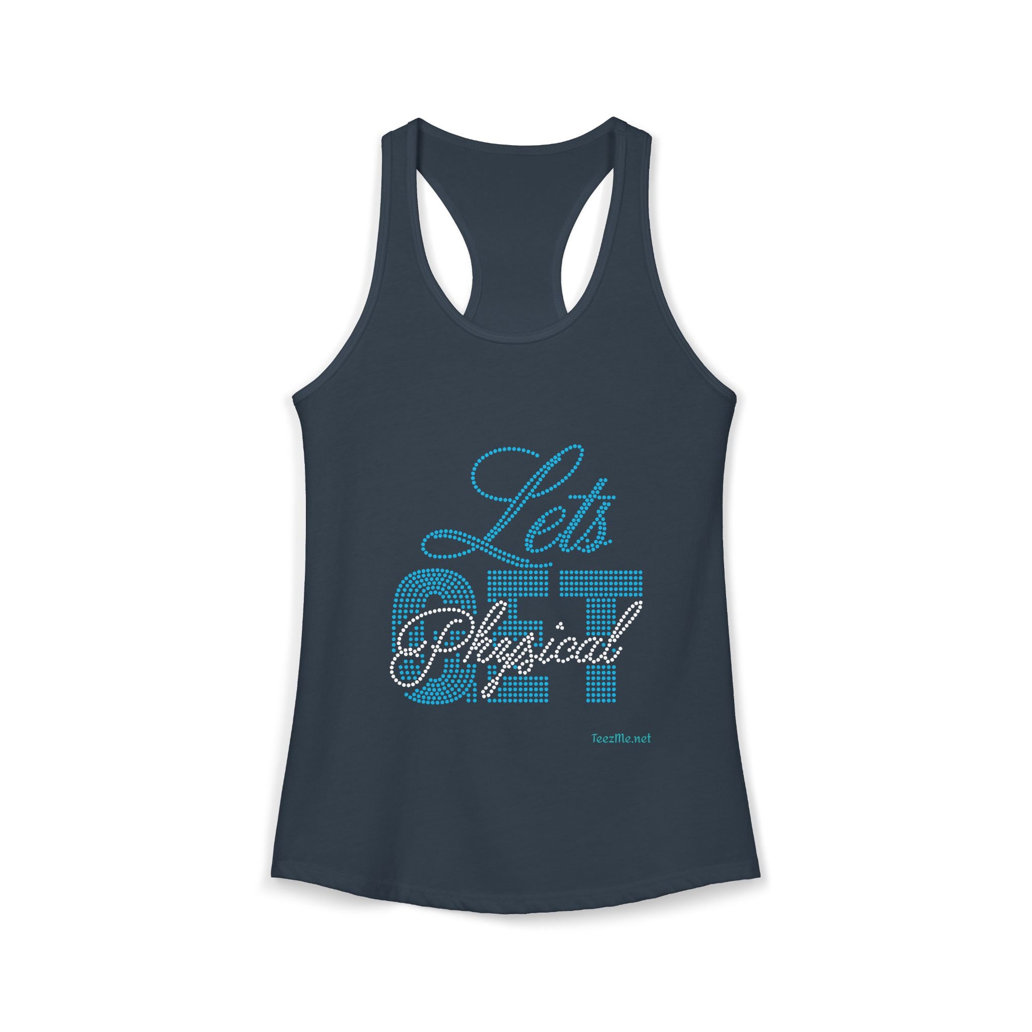 Let's Get PHYSICAL Women's Ideal Racerback Tank